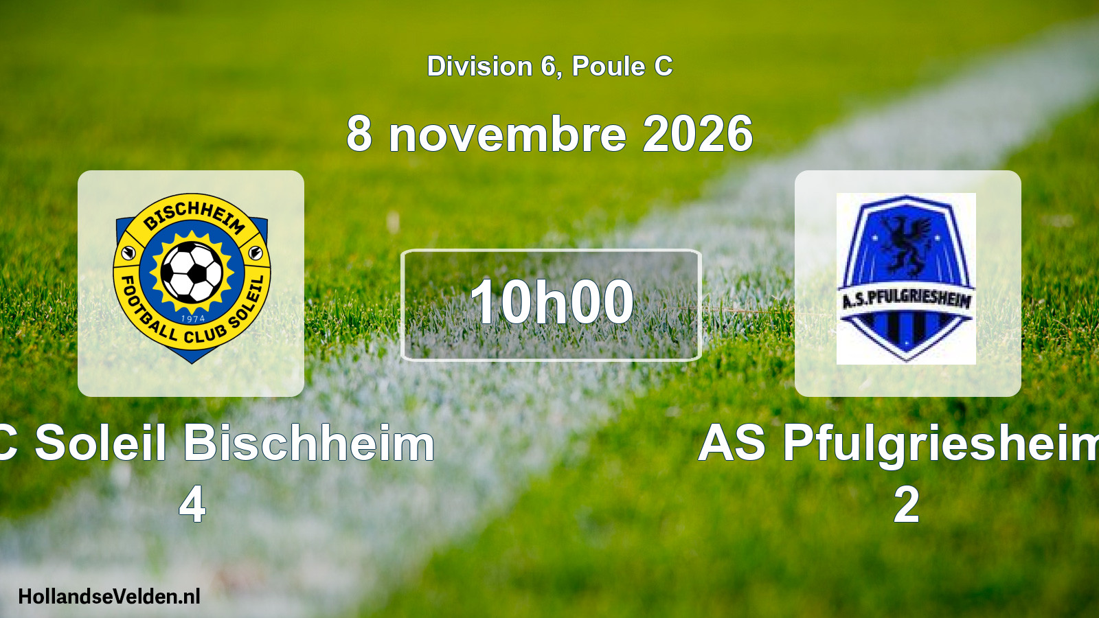 Scheduled Match: FC Soleil Bischheim 4 - AS Pfulgriesheim 2 (8 November 2026)
