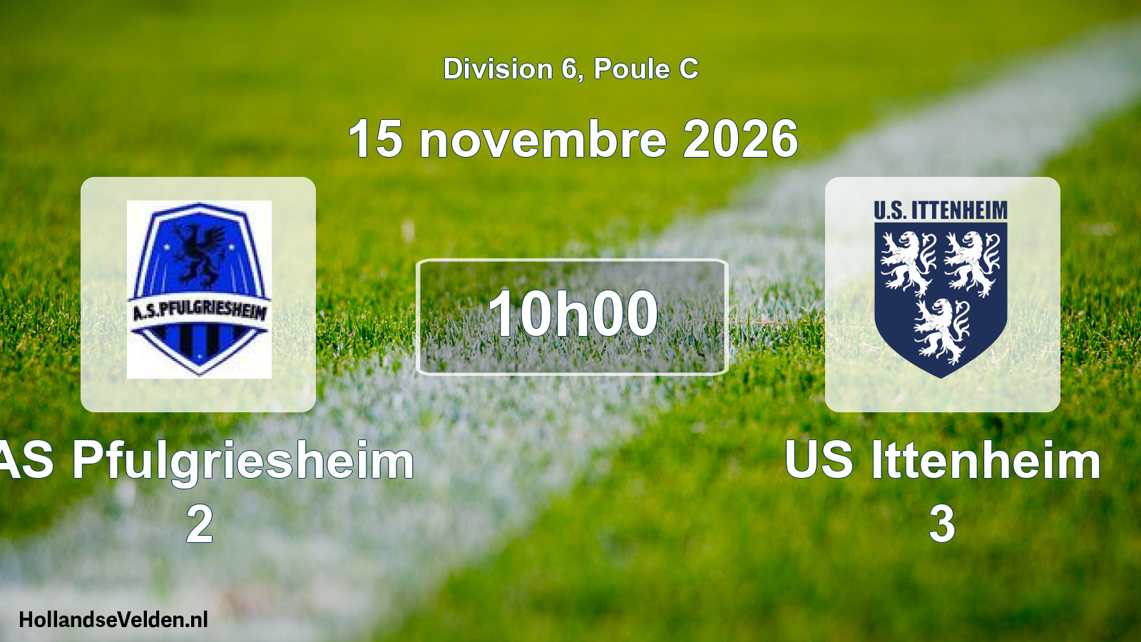 Scheduled Match: AS Pfulgriesheim 2 - US Ittenheim 3 (15 November 2026)