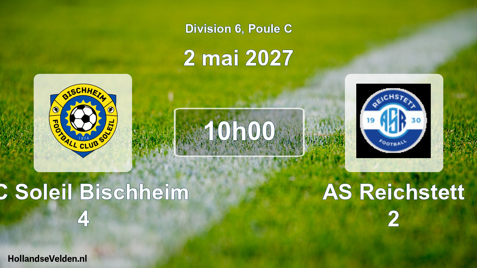 Scheduled Match: FC Soleil Bischheim 4 - AS Reichstett 2 (2 May 2027)