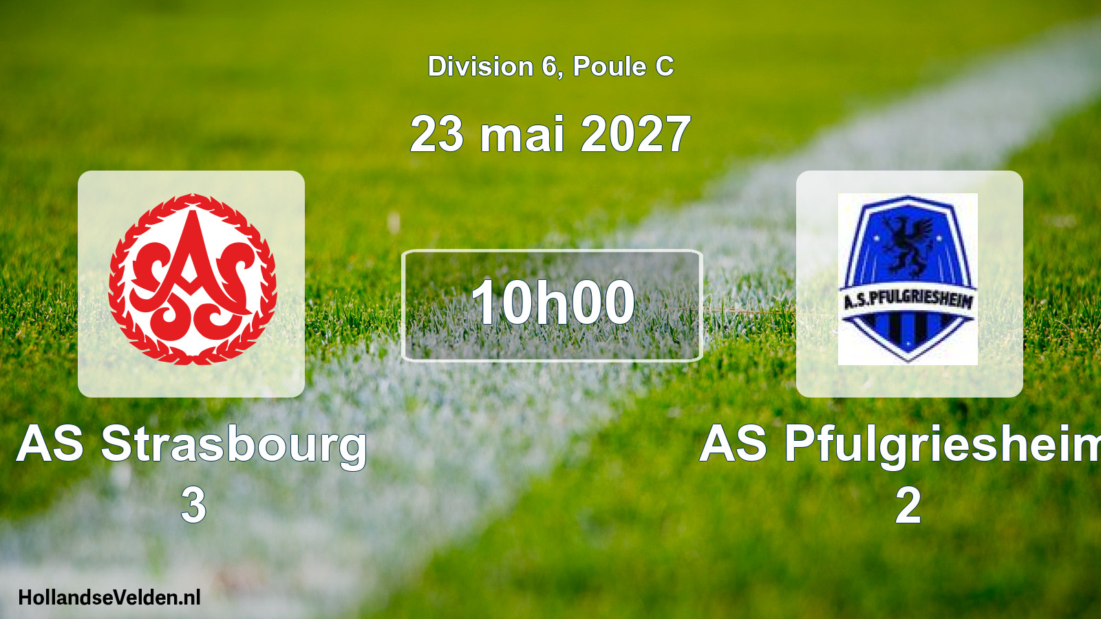 Scheduled Match: AS Strasbourg 3 - AS Pfulgriesheim 2 (23 May 2027)