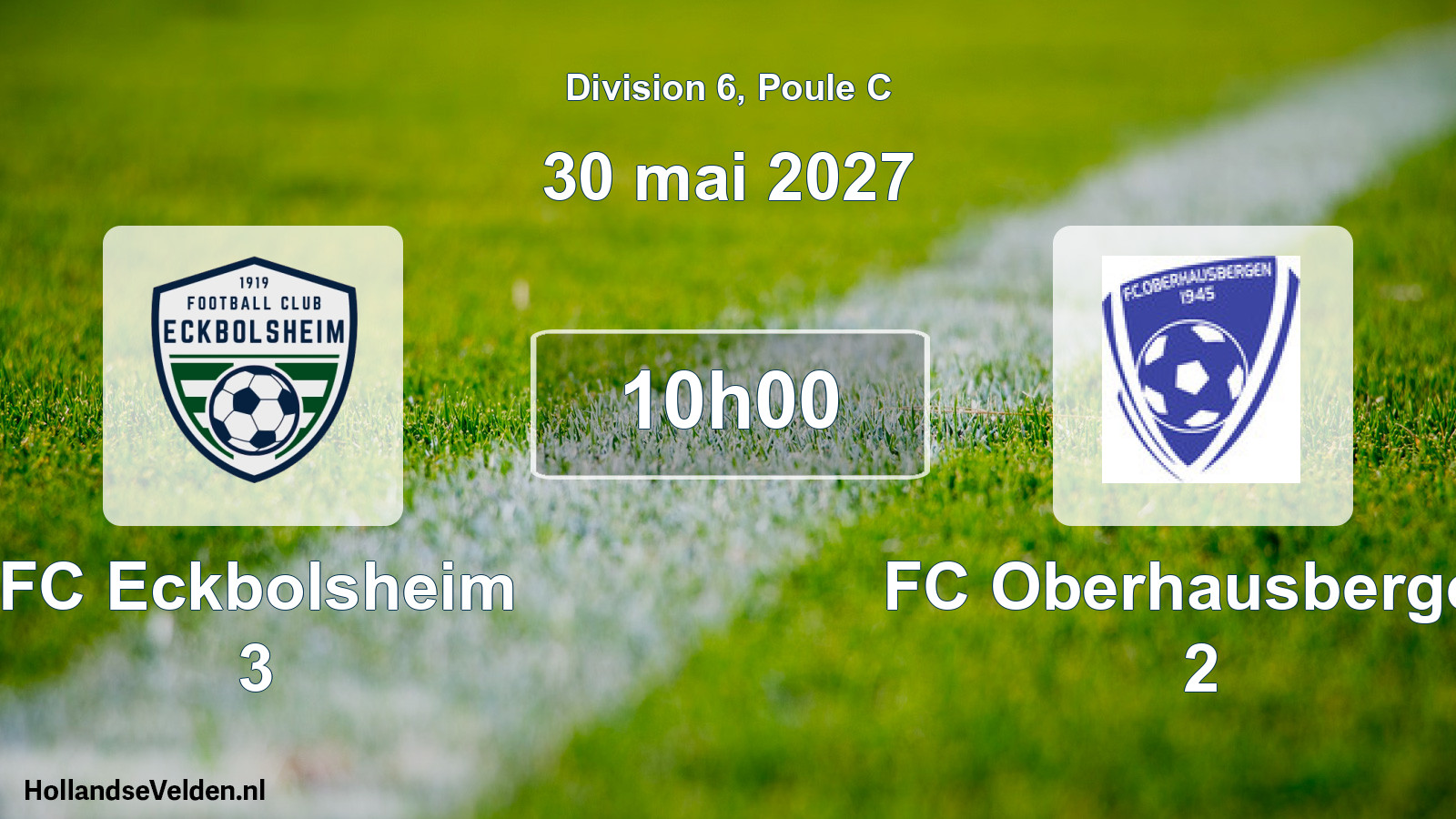 Scheduled Match: FC Eckbolsheim 3 - FC Oberhausbergen 2 (30 May 2027)
