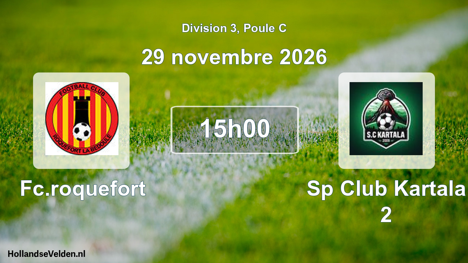 Match programmé: Fc.roquefort - Sp Club Kartala 2 (29 novembre 2026)