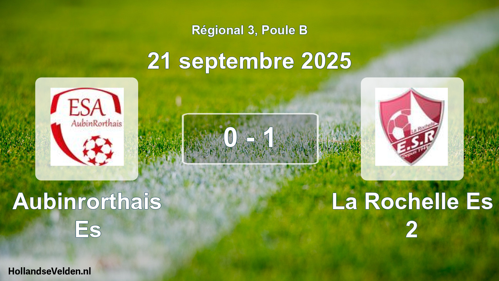 Gespeelde wedstrijd: Aubinrorthais Es - La Rochelle Es 2 0 - 1 (21 september 2025)