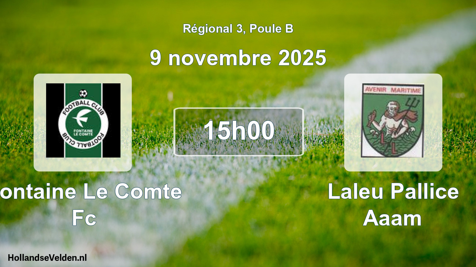 Geplande wedstrijd: Fontaine Le Comte Fc - Laleu Pallice Aaam (9 novembre 2025)