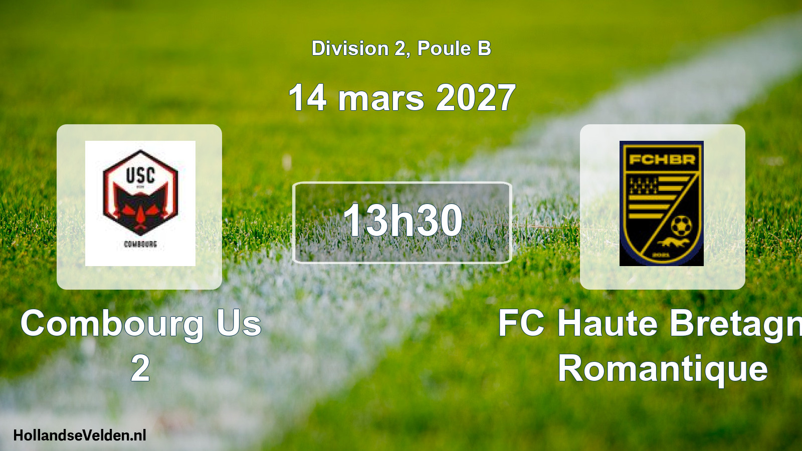 Scheduled Match: Combourg Us 2 - FC Haute Bretagne Romantique (14 March 2027)