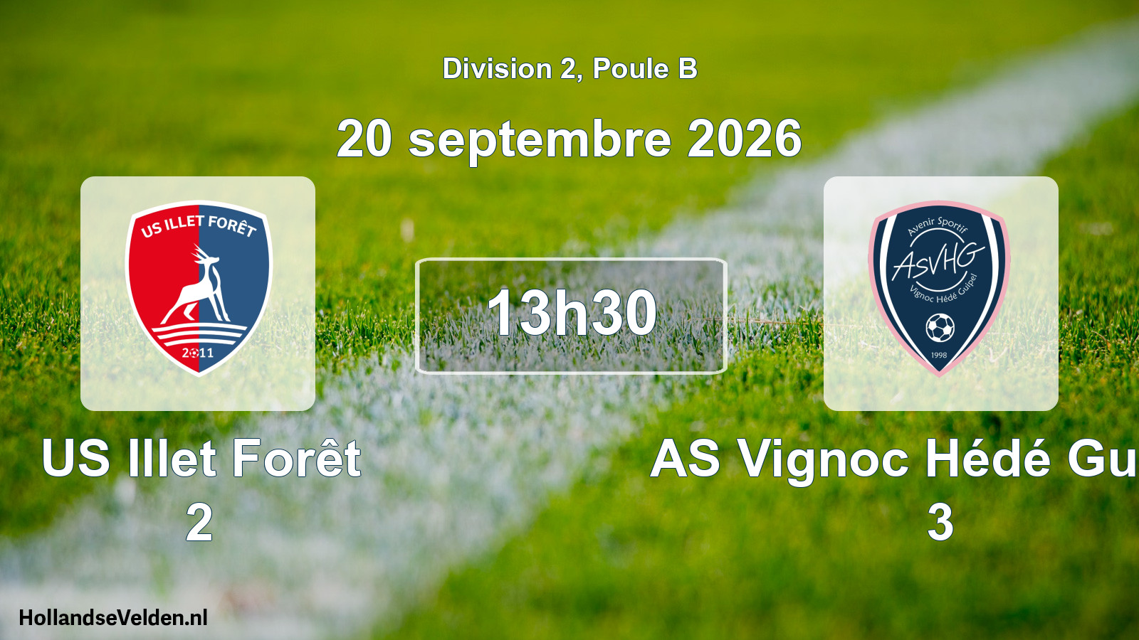 Scheduled Match: US Illet Forêt 2 - AS Vignoc Hédé Guipel 3 (20 September 2026)