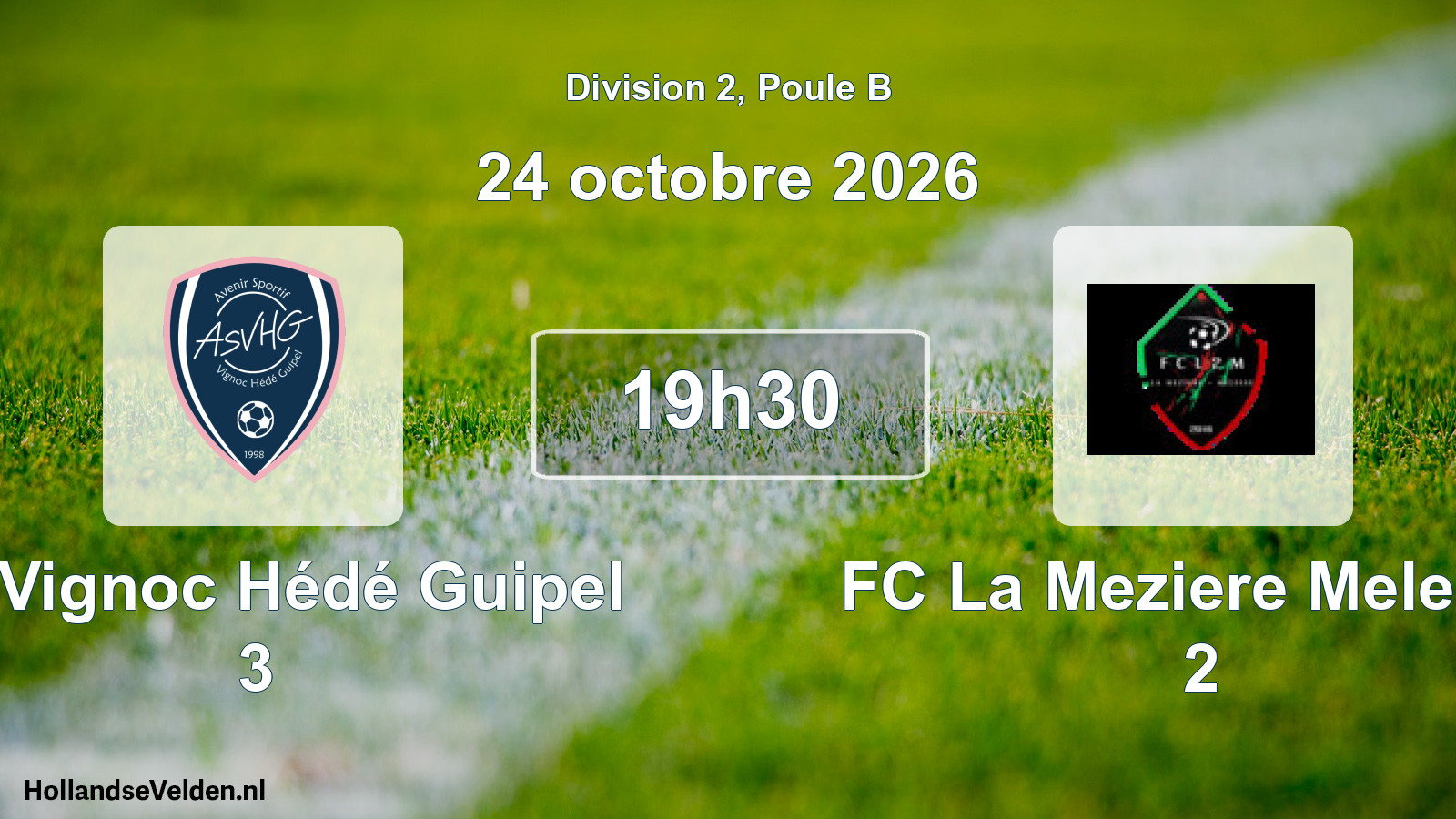 Scheduled Match: AS Vignoc Hédé Guipel 3 - FC La Meziere Melesse 2 (24 October 2026)