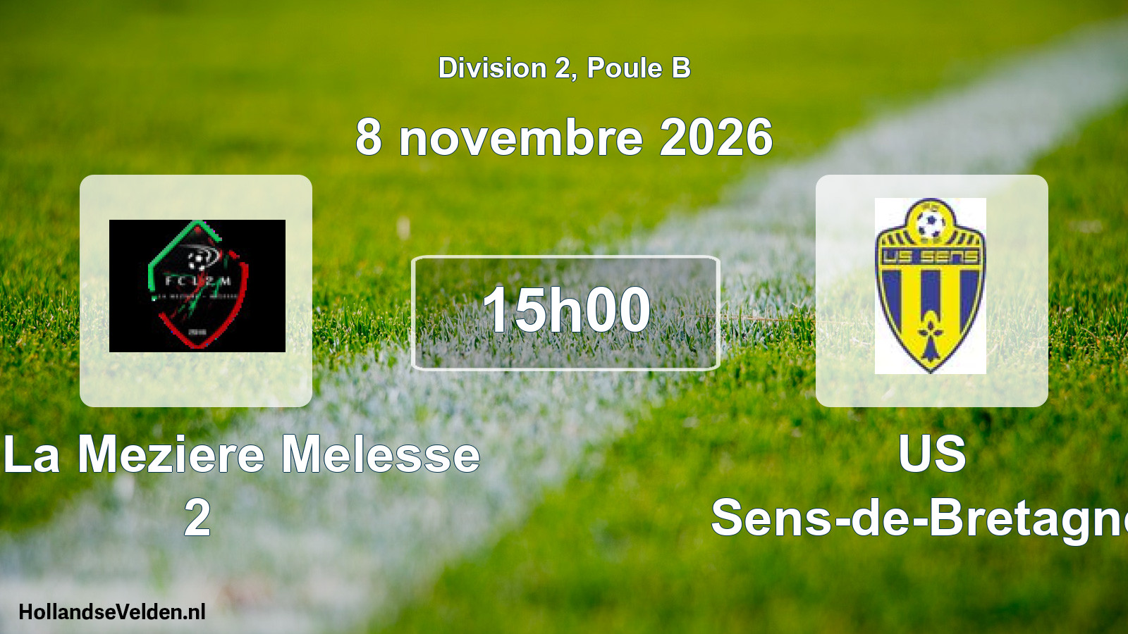 Scheduled Match: FC La Meziere Melesse 2 - US Sens-de-Bretagne (8 November 2026)