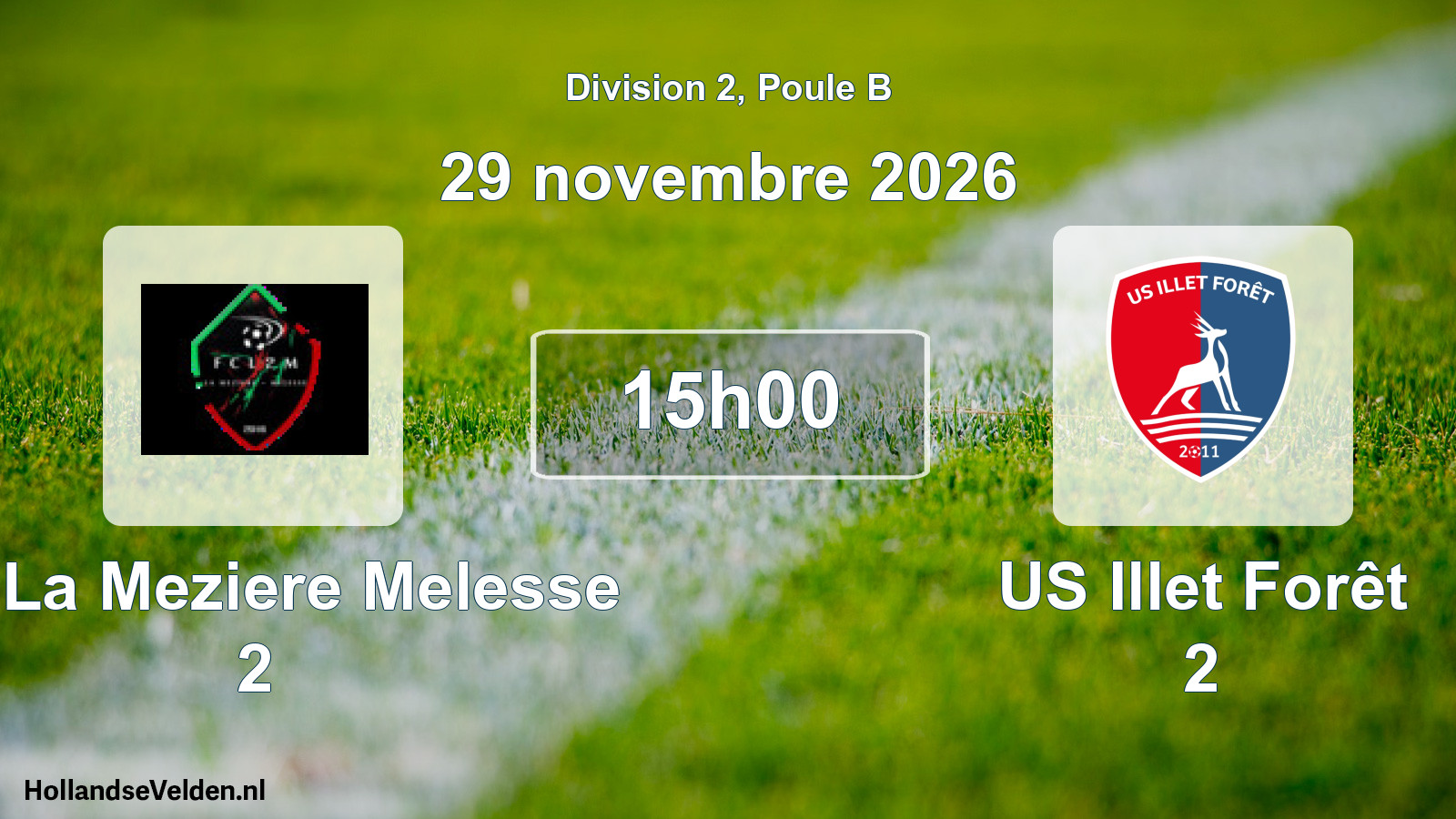 Match programmé: FC La Meziere Melesse 2 - US Illet Forêt 2 (29 novembre 2026)