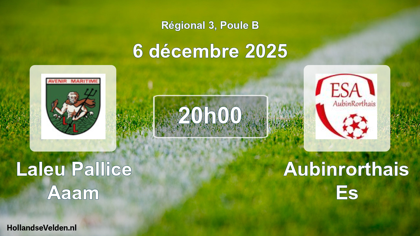 Geplande wedstrijd: Laleu Pallice Aaam - Aubinrorthais Es (6 décembre 2025)