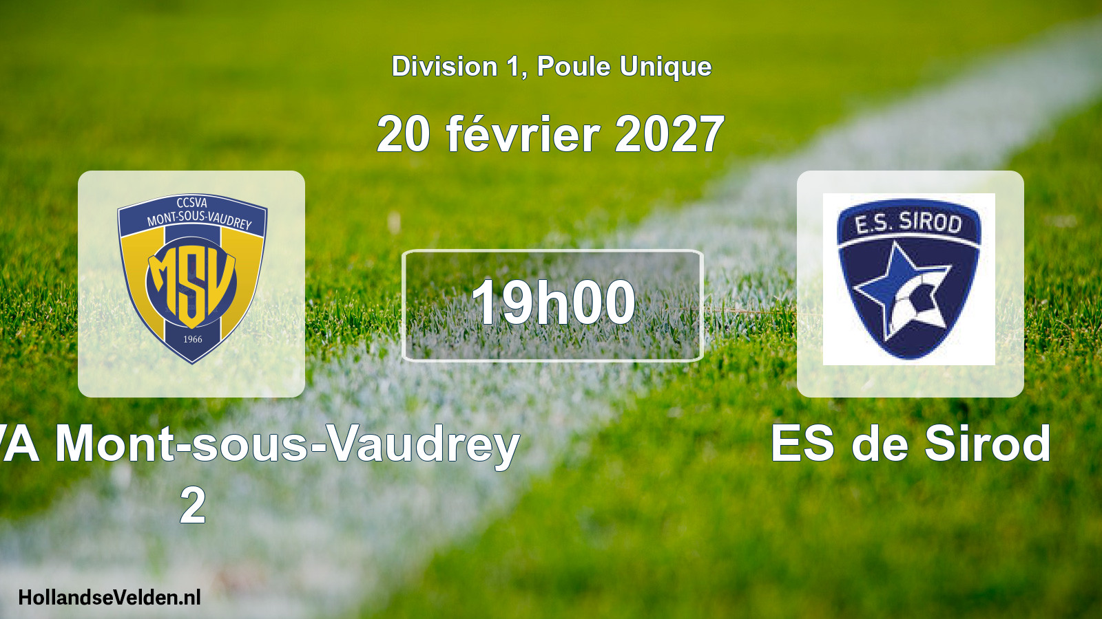 Scheduled Match: CCSVA Mont-sous-Vaudrey 2 - ES de Sirod (20 February 2027)