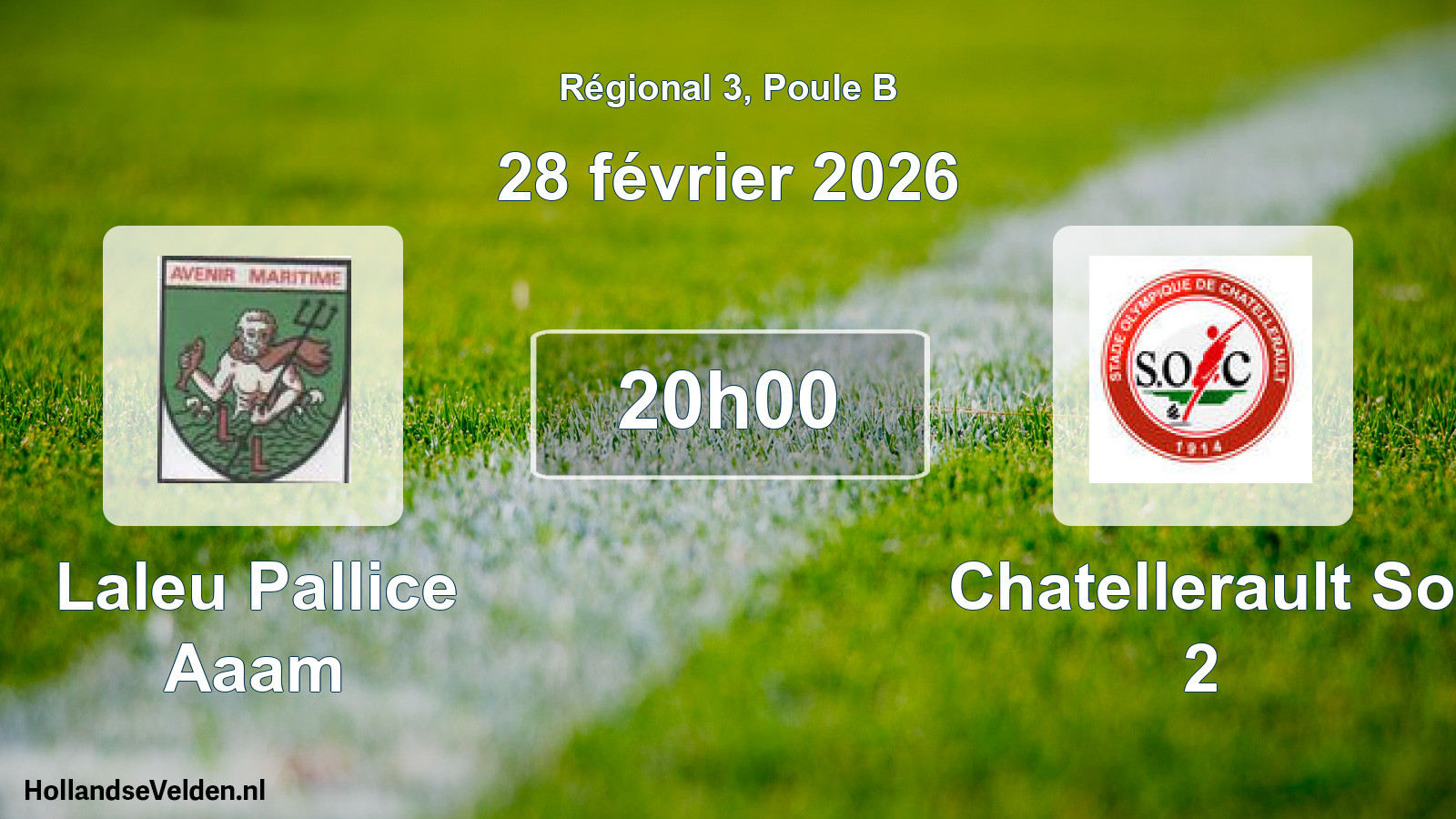 Geplande wedstrijd: Laleu Pallice Aaam - Chatellerault So 2 (28 février 2026)