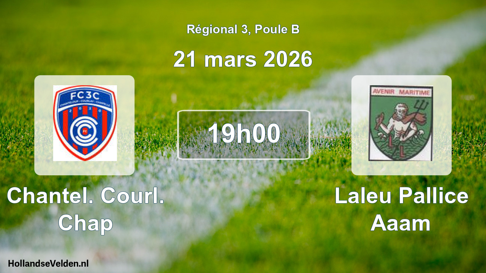 Geplande wedstrijd: Chantel. Courl. Chap - Laleu Pallice Aaam (21 mars 2026)