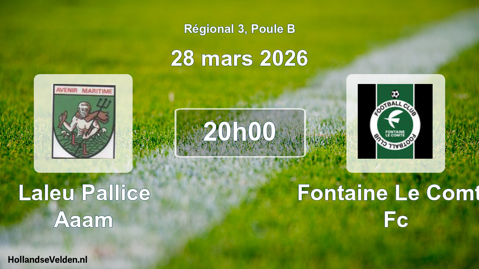 Geplande wedstrijd: Laleu Pallice Aaam - Fontaine Le Comte Fc (28 mars 2026)
