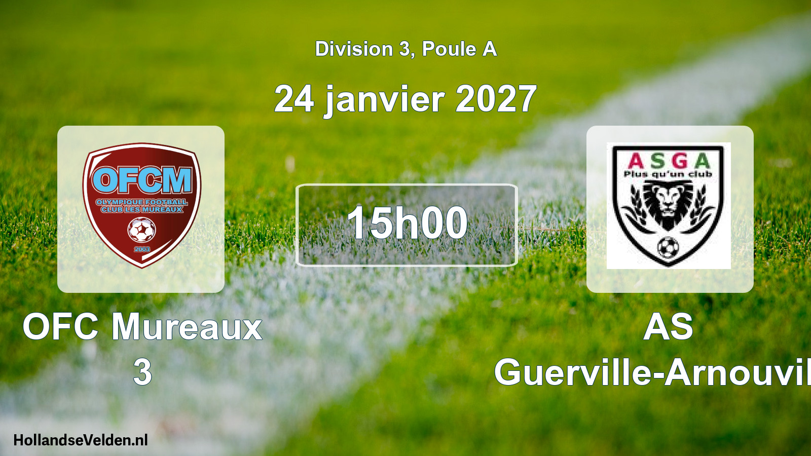 Scheduled Match: OFC Mureaux 3 - AS Guerville-Arnouville (24 January 2027)
