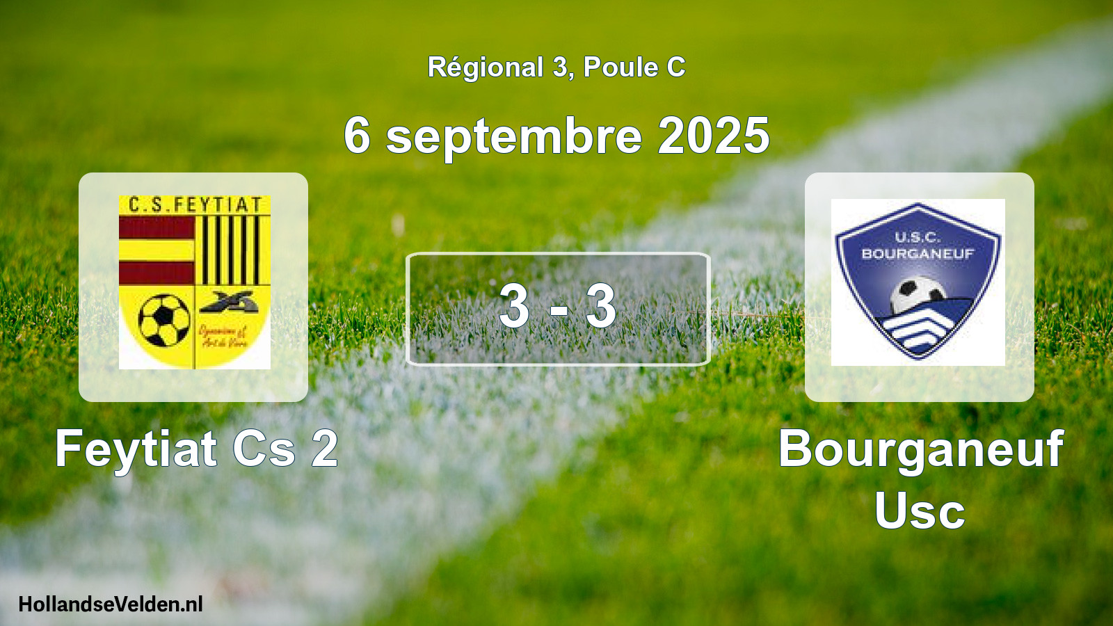 Gespeelde wedstrijd: Feytiat Cs 2 - Bourganeuf Usc 3 - 3 (6 septembre 2025)