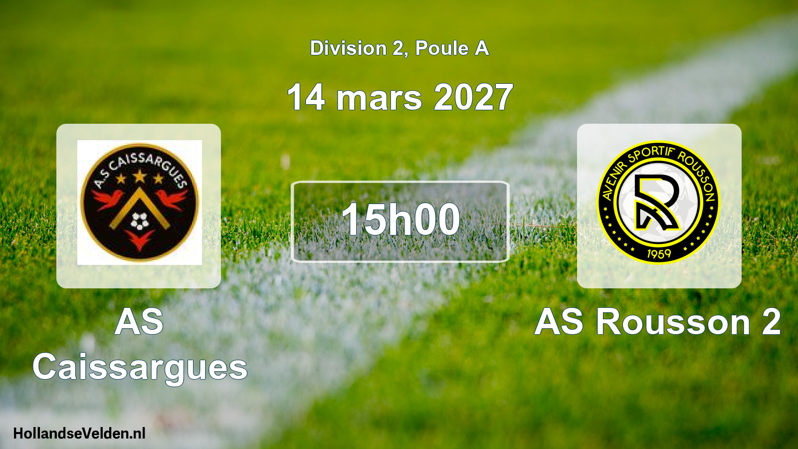Scheduled Match: AS Caissargues - AS Rousson 2 (14 March 2027)