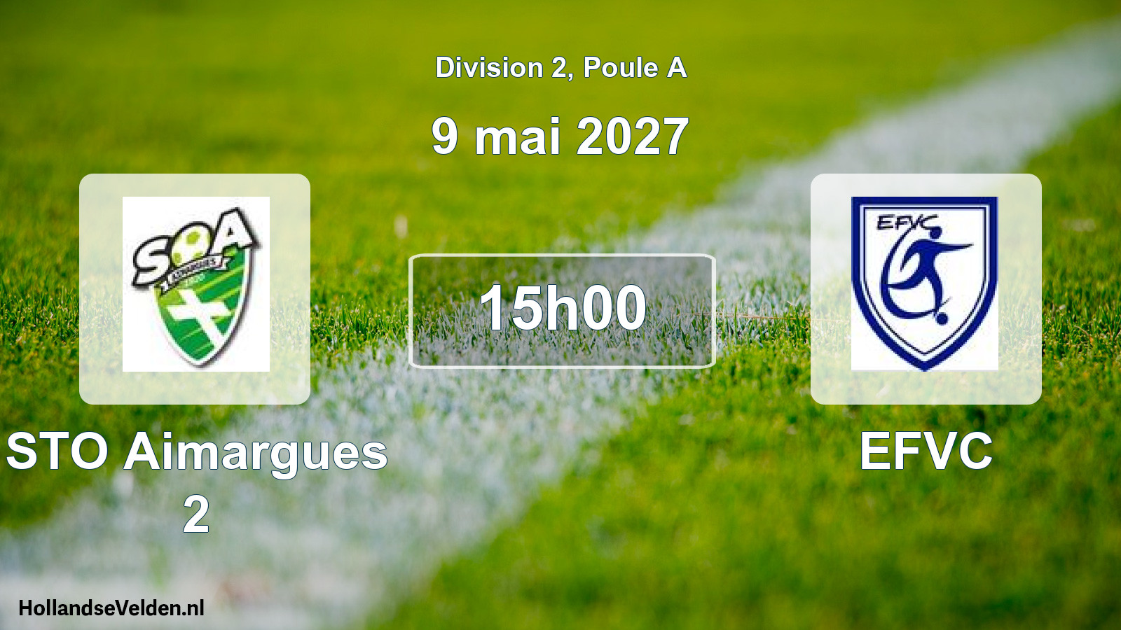 Scheduled Match: STO Aimargues 2 - EFVC (9 May 2027)