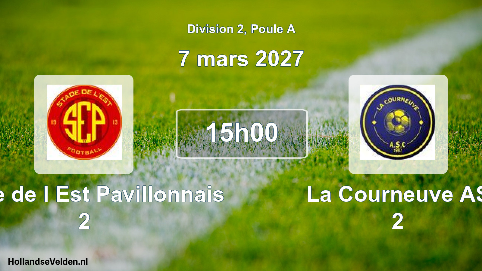 Scheduled Match: Stade de l Est Pavillonnais 2 - La Courneuve AS 2 (7 March 2027)
