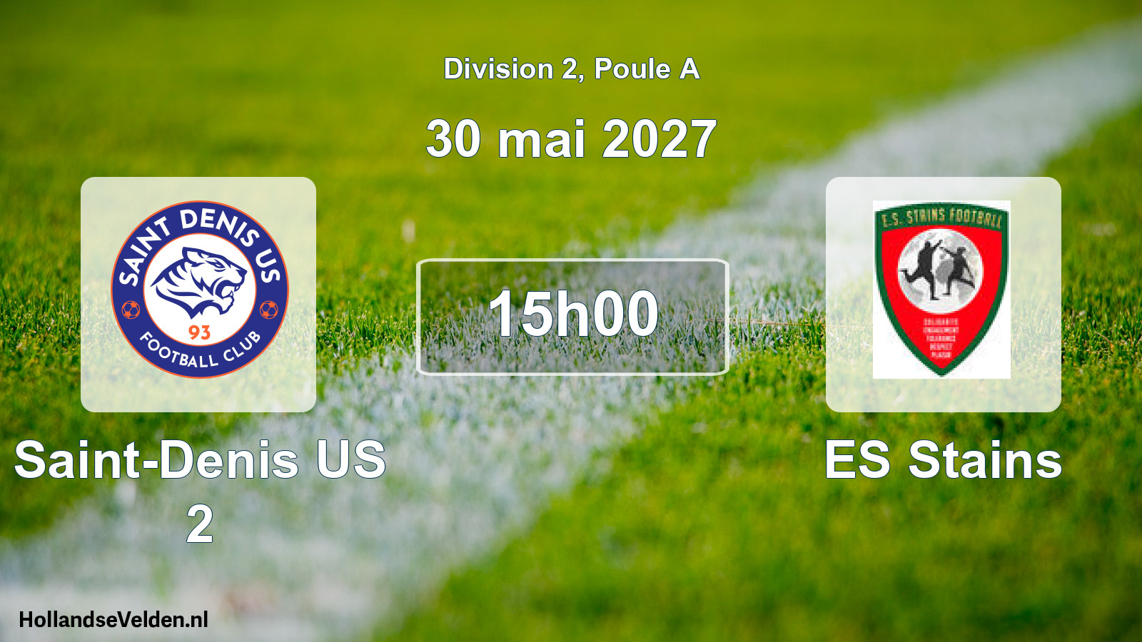 Scheduled Match: Saint-Denis US 2 - ES Stains (30 May 2027)