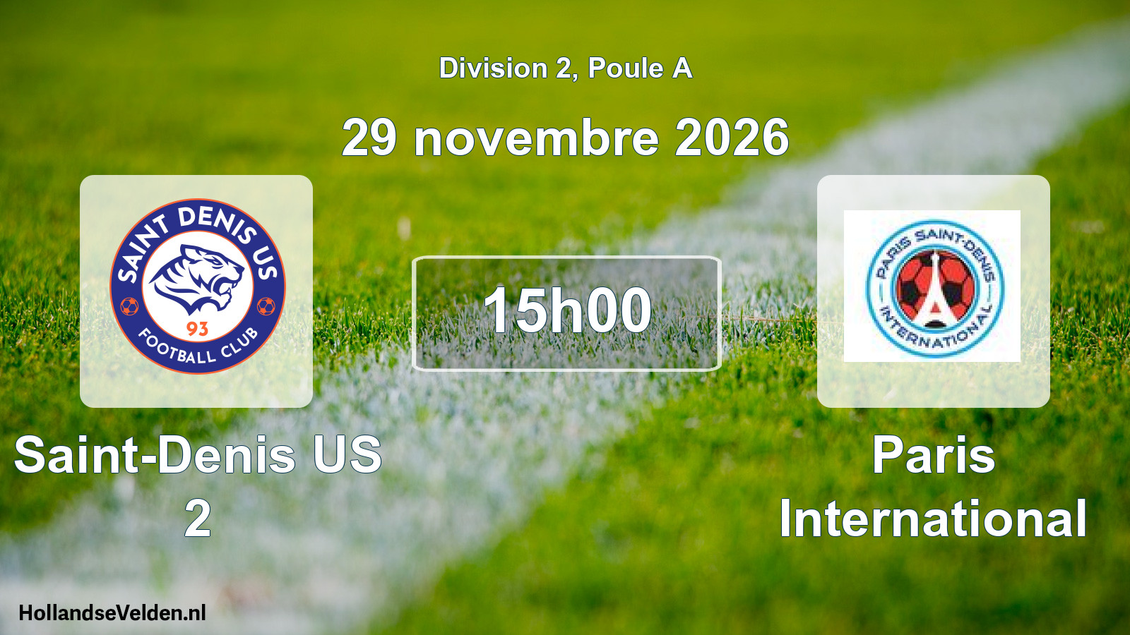 Scheduled Match: Saint-Denis US 2 - Paris International (29 November 2026)