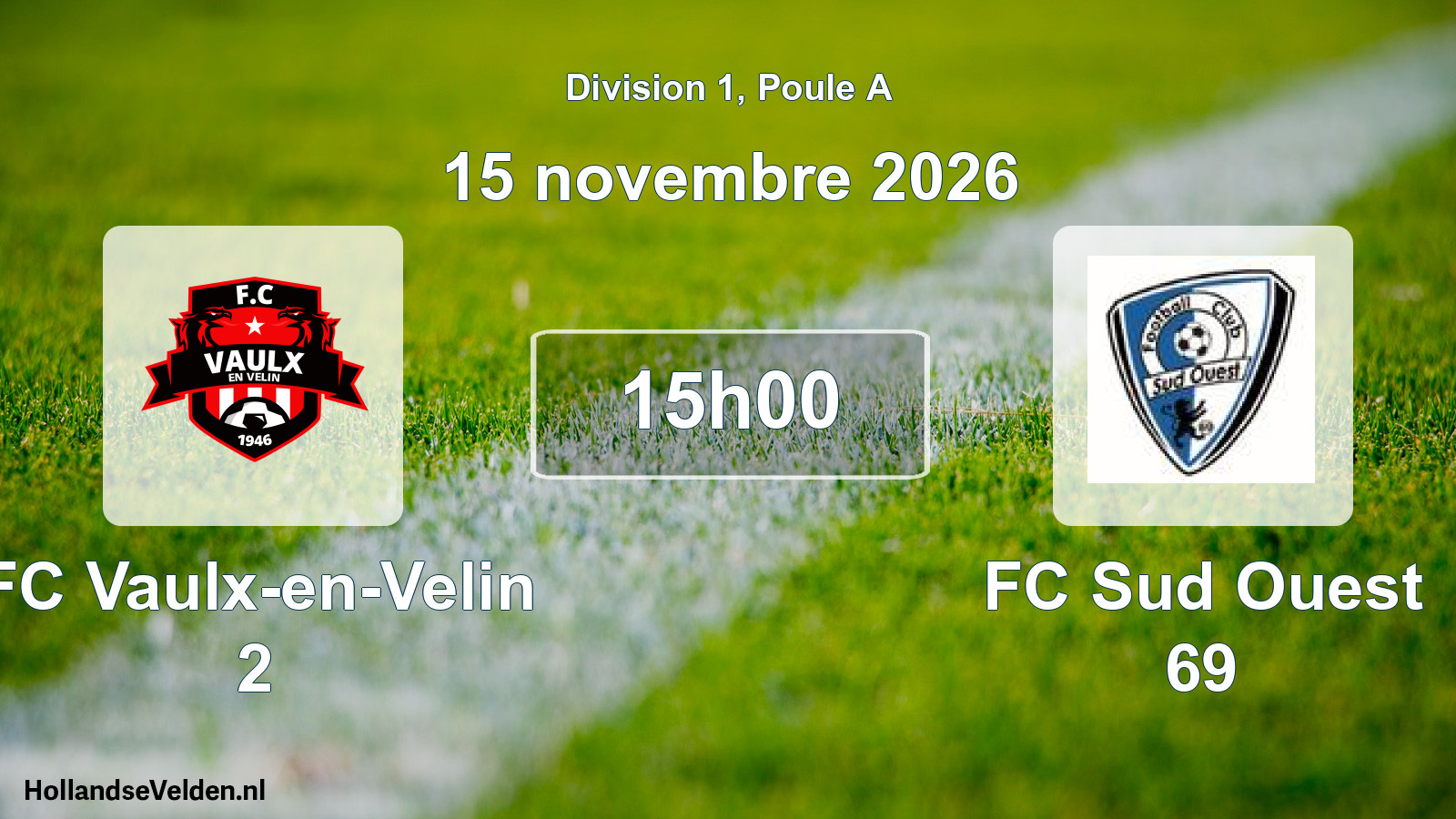 Scheduled Match: FC Vaulx-en-Velin 2 - FC Sud Ouest 69 (15 November 2026)