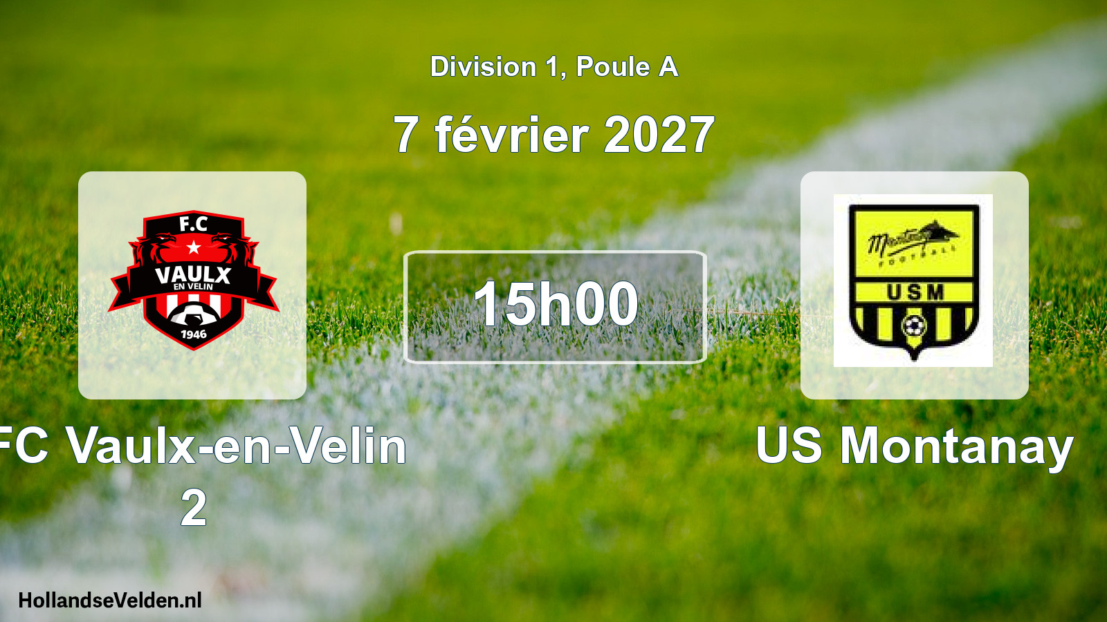 Scheduled Match: FC Vaulx-en-Velin 2 - US Montanay (7 February 2027)