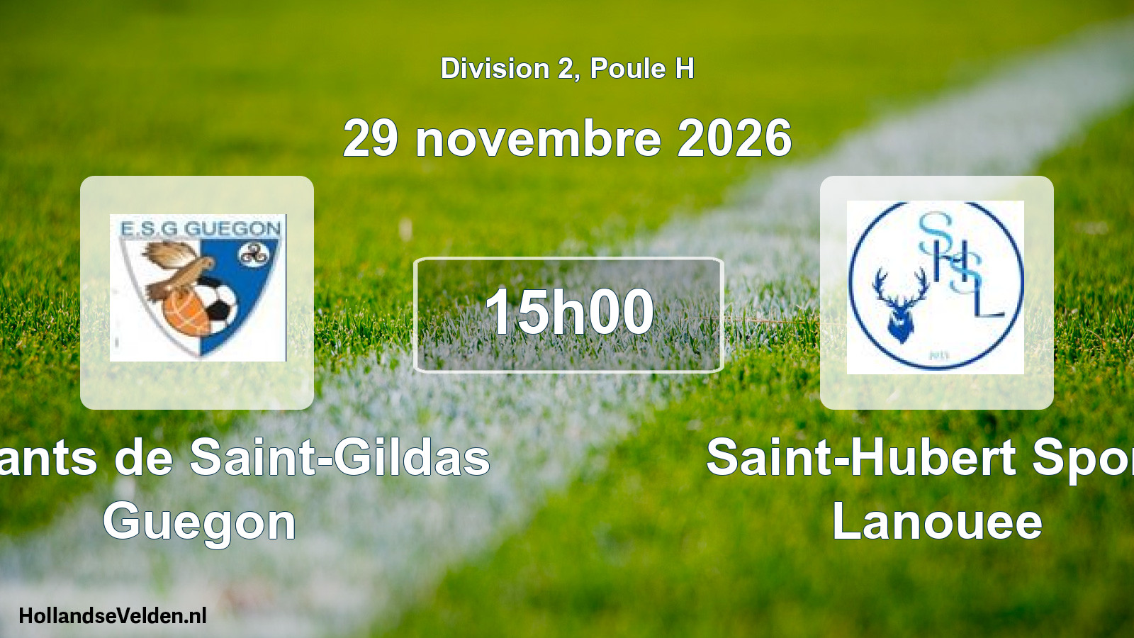 Match programmé: Enfants de Saint-Gildas Guegon - Saint-Hubert Sport Lanouee (29 novembre 2026)