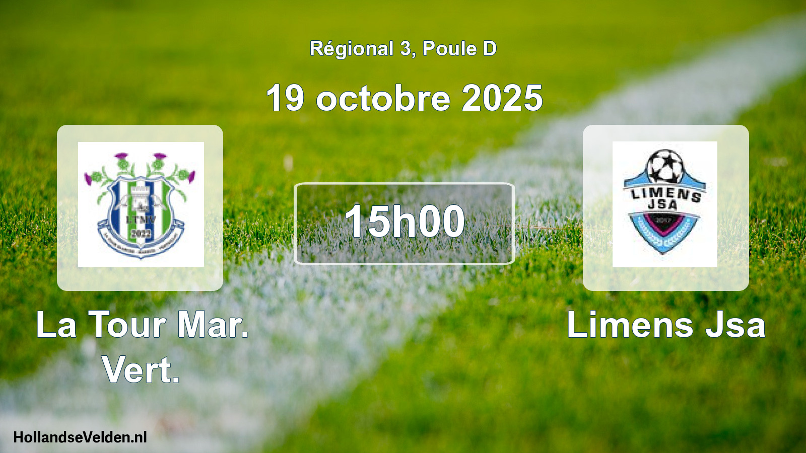 Geplande wedstrijd: La Tour Mar. Vert. - Limens Jsa (19 octobre 2025)