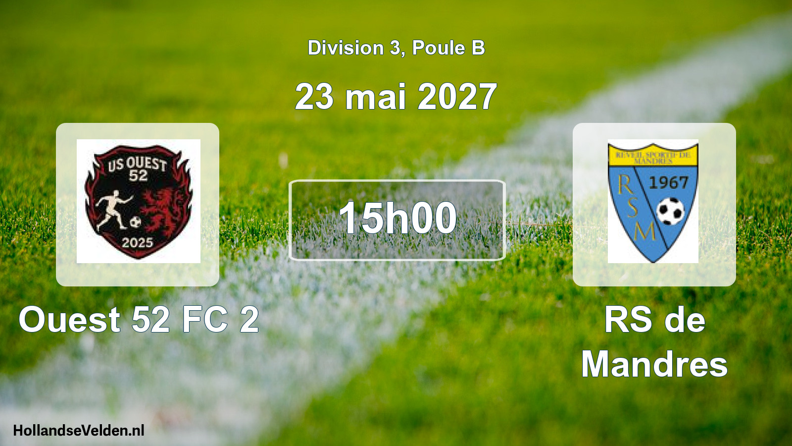 Scheduled Match: Ouest 52 FC 2 - RS de Mandres (23 May 2027)