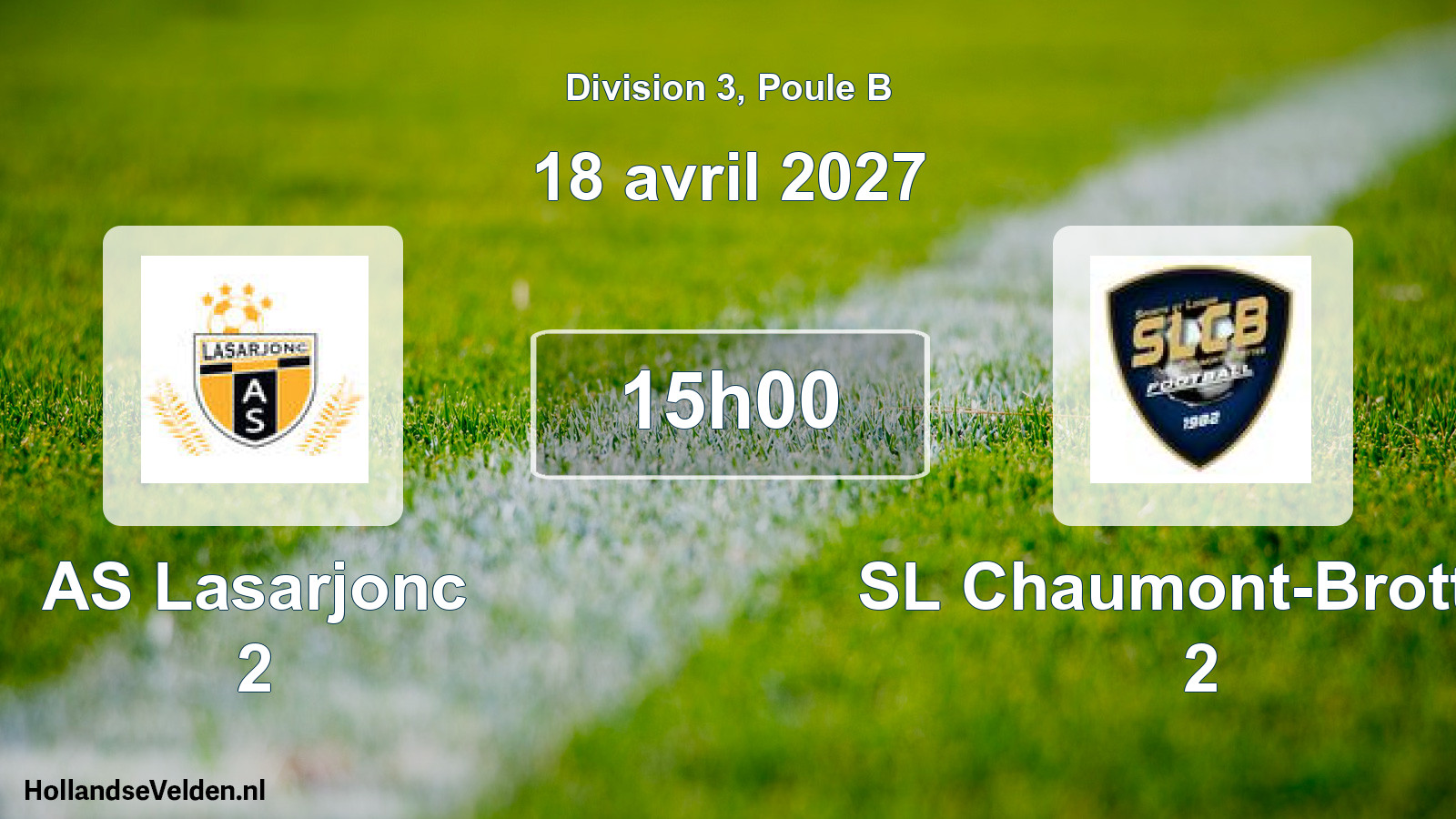 Scheduled Match: AS Lasarjonc 2 - SL Chaumont-Brottes 2 (18 April 2027)