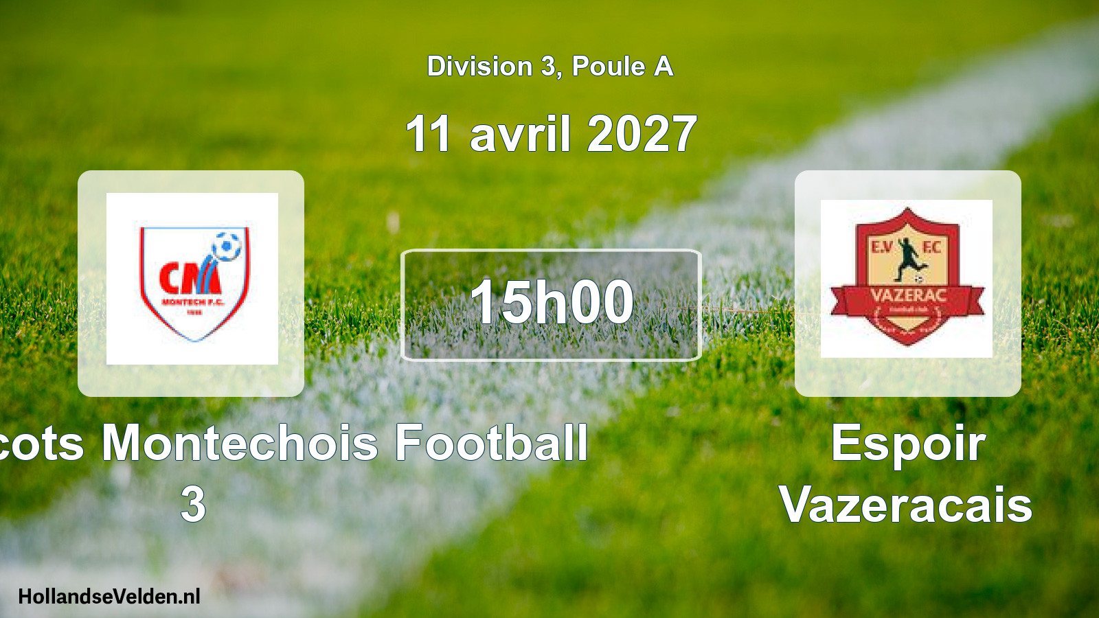 Geplande wedstrijd: Coquelicots Montechois Football 3 - Espoir Vazeracais (11 april 2027)