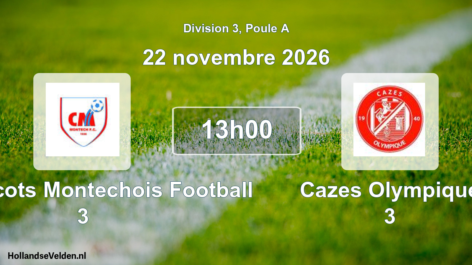 Geplande wedstrijd: Coquelicots Montechois Football 3 - Cazes Olympique 3 (22 november 2026)
