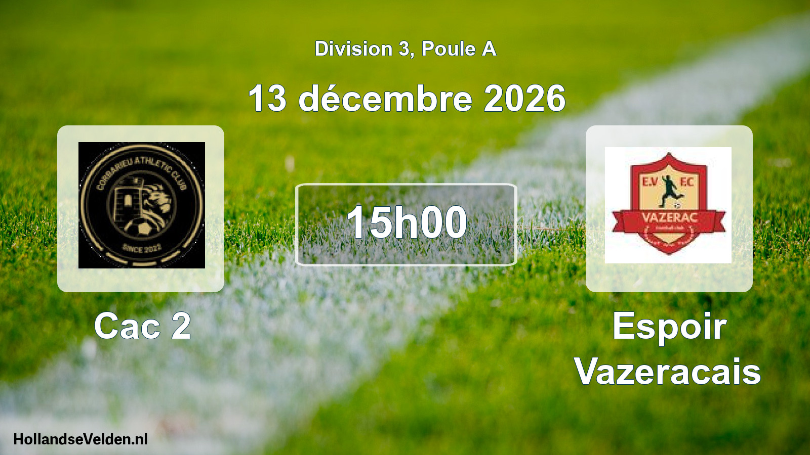 Match programmé: Cac 2 - Espoir Vazeracais (13 décembre 2026)
