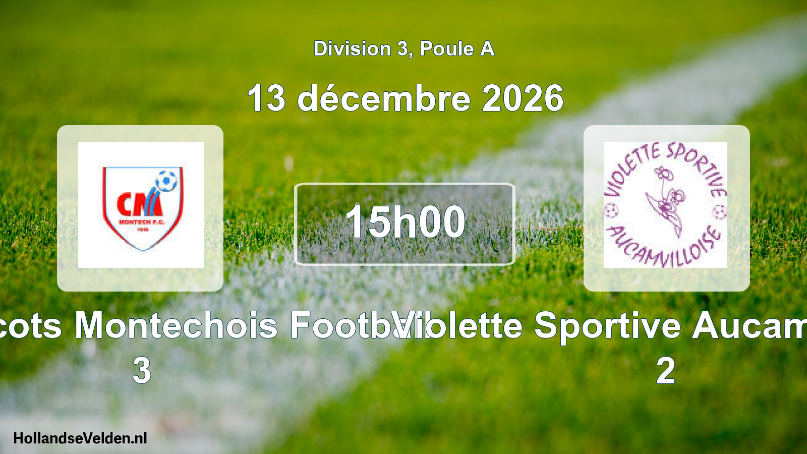 Match programmé: Coquelicots Montechois Football 3 - Violette Sportive Aucamvilloise 2 (13 décembre 2026)