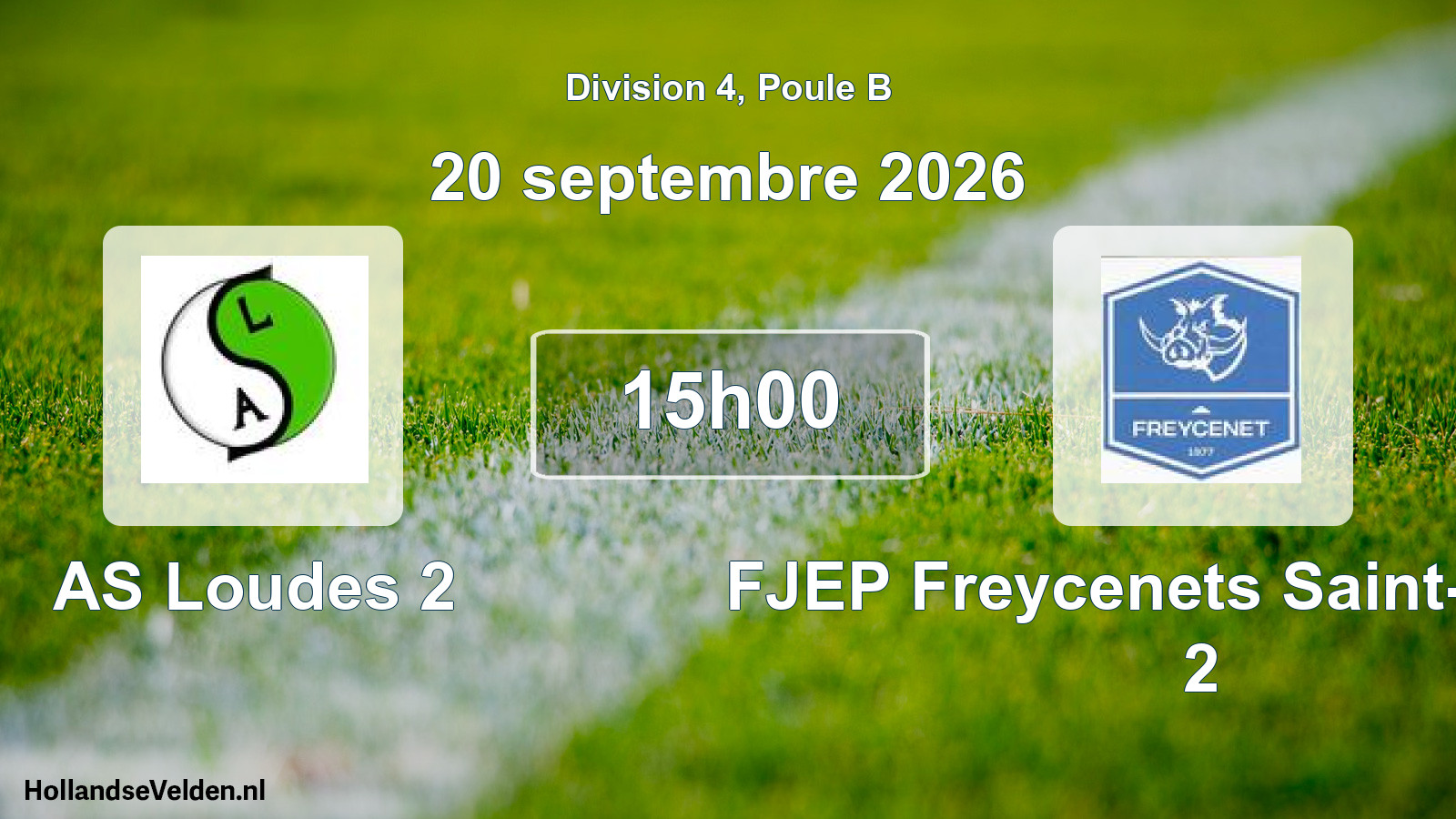Scheduled Match: AS Loudes 2 - FJEP Freycenets Saint-Jeures 2 (20 September 2026)
