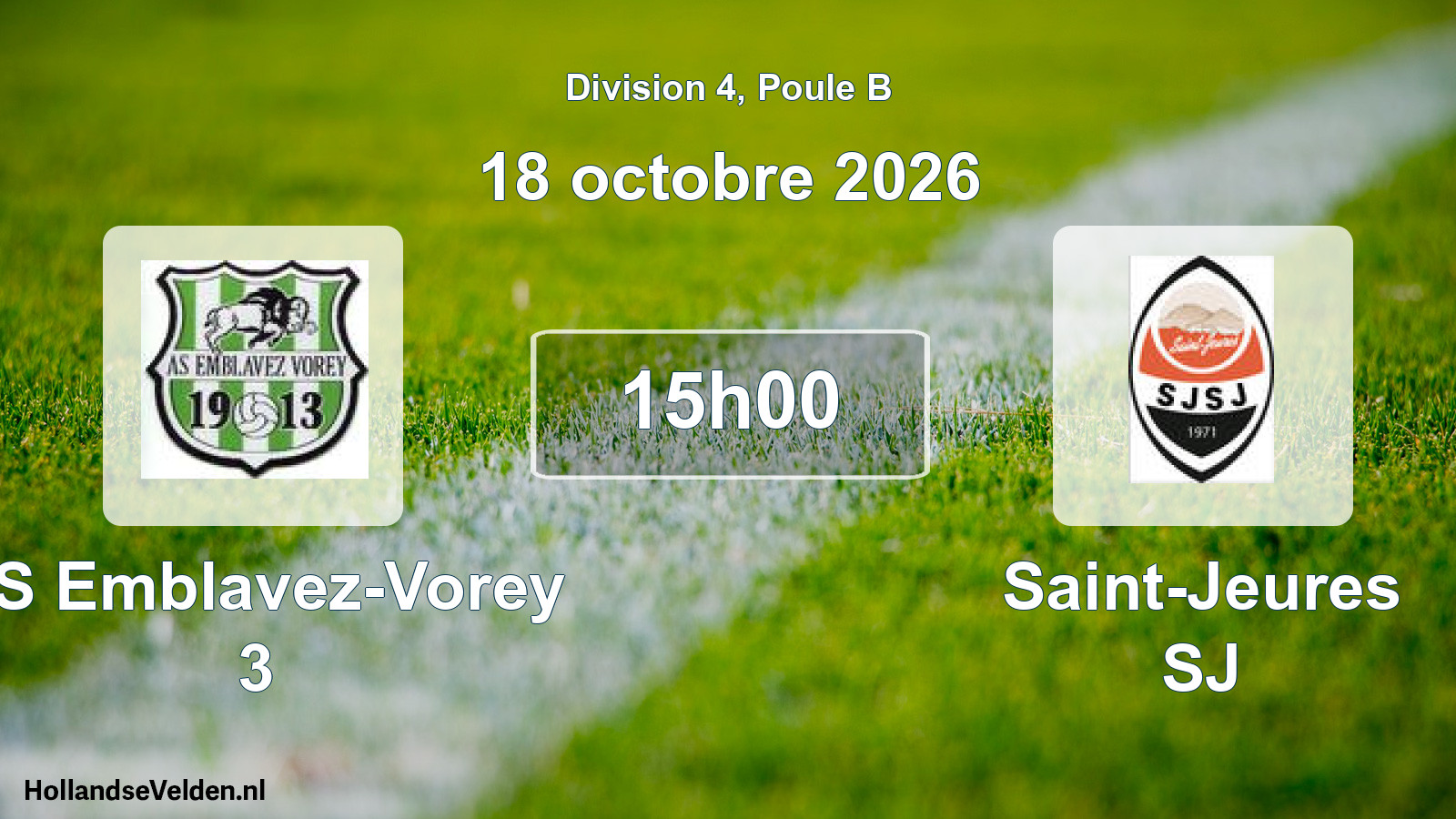 Scheduled Match: AS Emblavez-Vorey 3 - Saint-Jeures SJ (18 October 2026)
