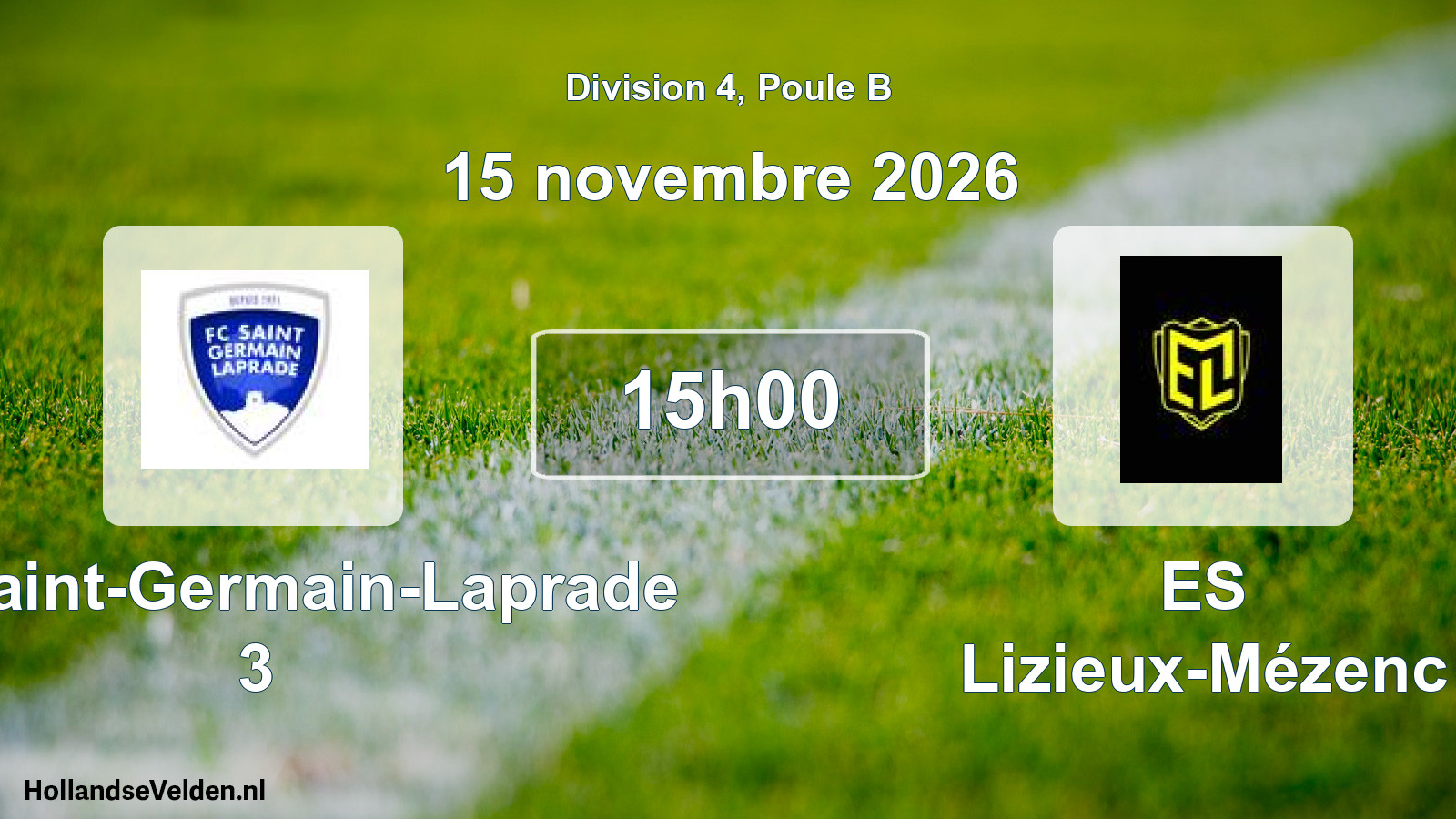 Scheduled Match: FC Saint-Germain-Laprade 3 - ES Lizieux-Mézenc (15 November 2026)