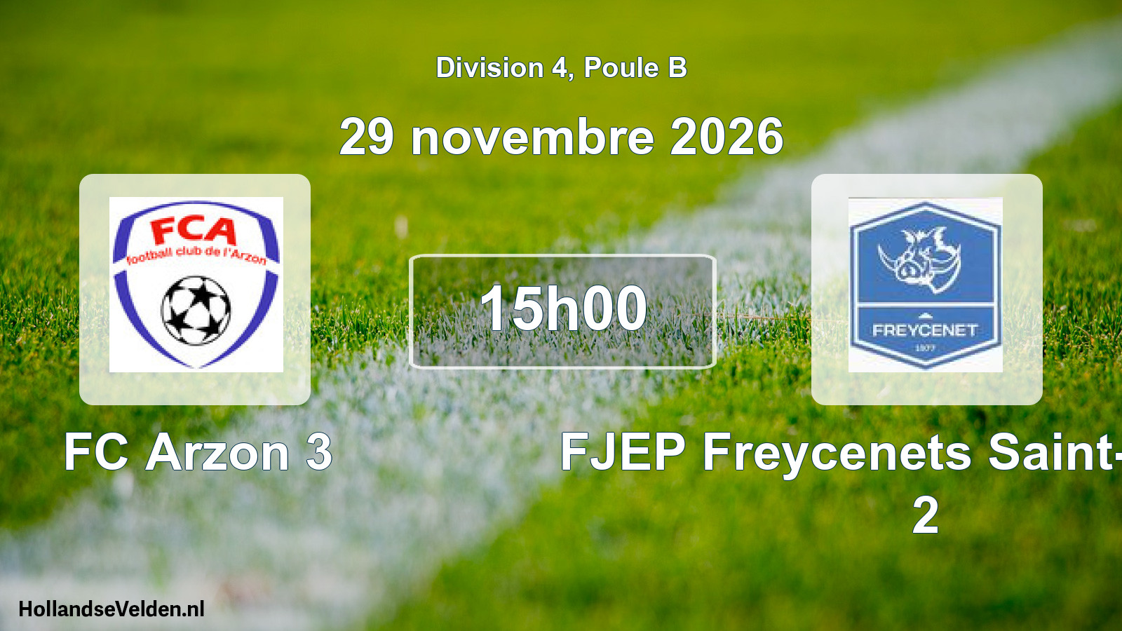 Scheduled Match: FC Arzon 3 - FJEP Freycenets Saint-Jeures 2 (29 November 2026)
