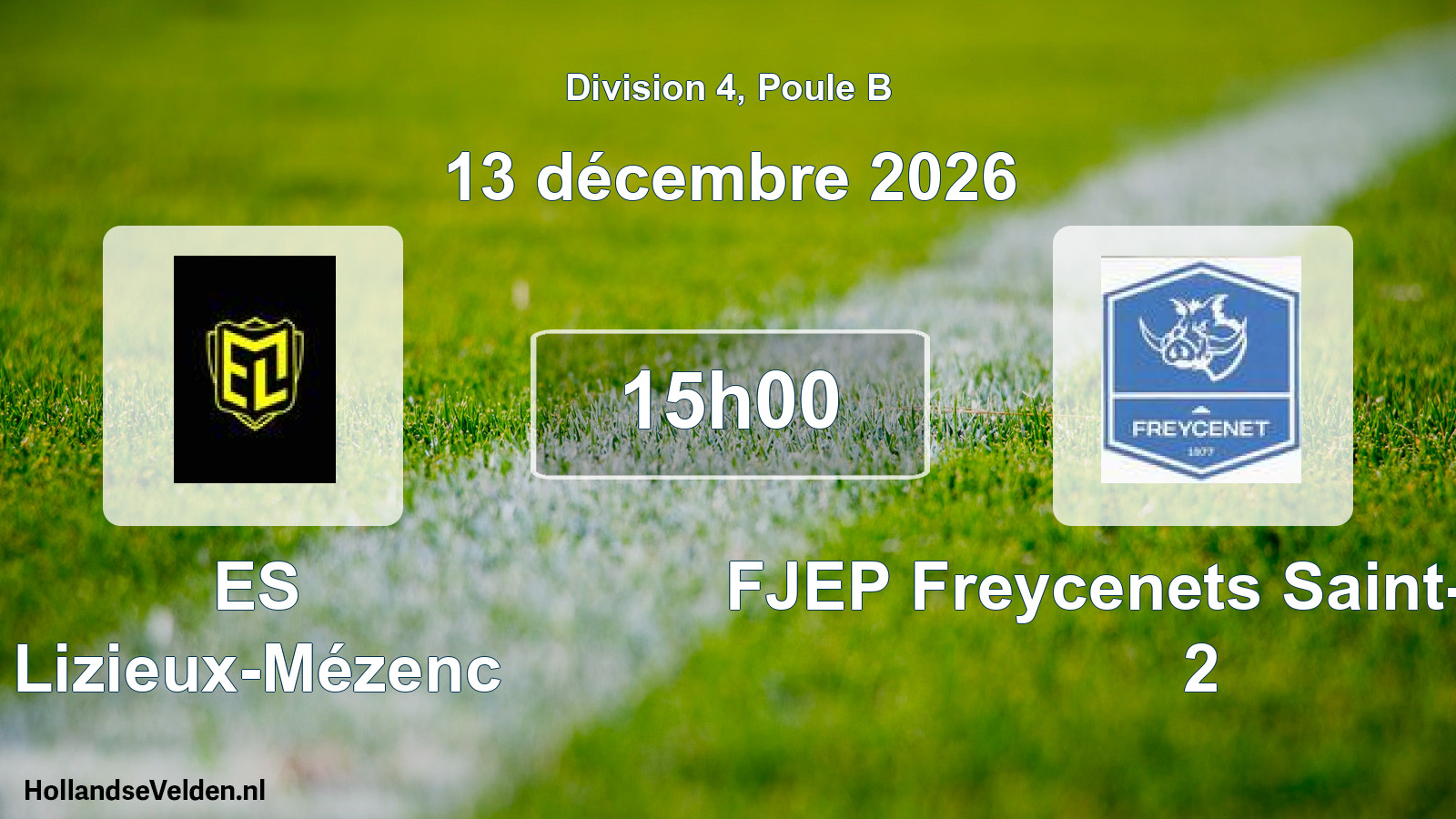 Scheduled Match: ES Lizieux-Mézenc - FJEP Freycenets Saint-Jeures 2 (13 December 2026)