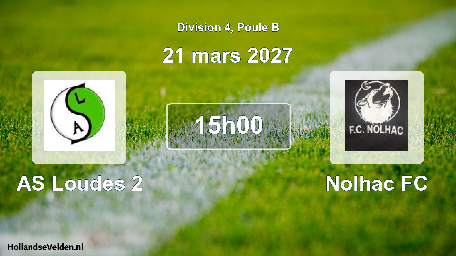 Scheduled Match: AS Loudes 2 - Nolhac FC (21 March 2027)