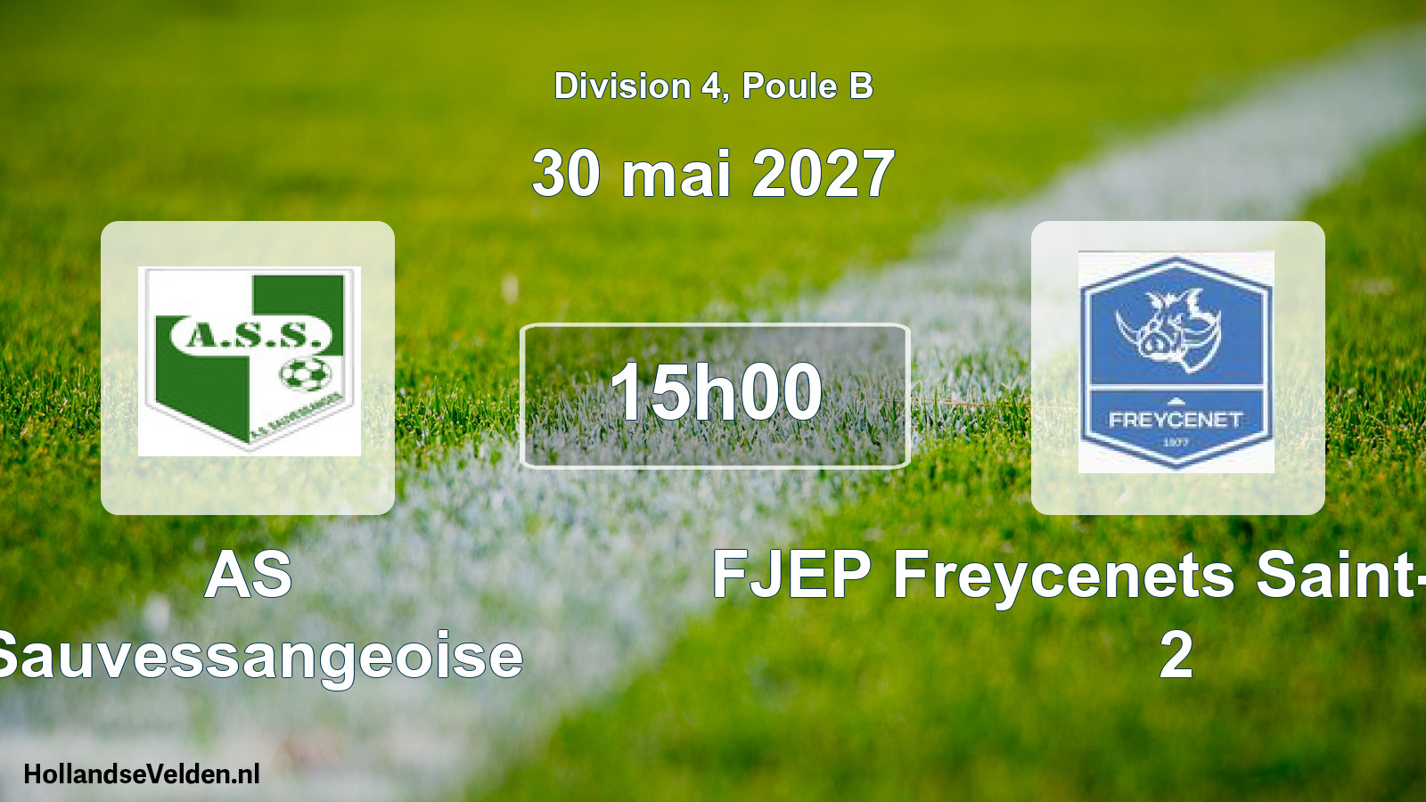 Geplande wedstrijd: AS Sauvessangeoise - FJEP Freycenets Saint-Jeures 2 (30 mei 2027)