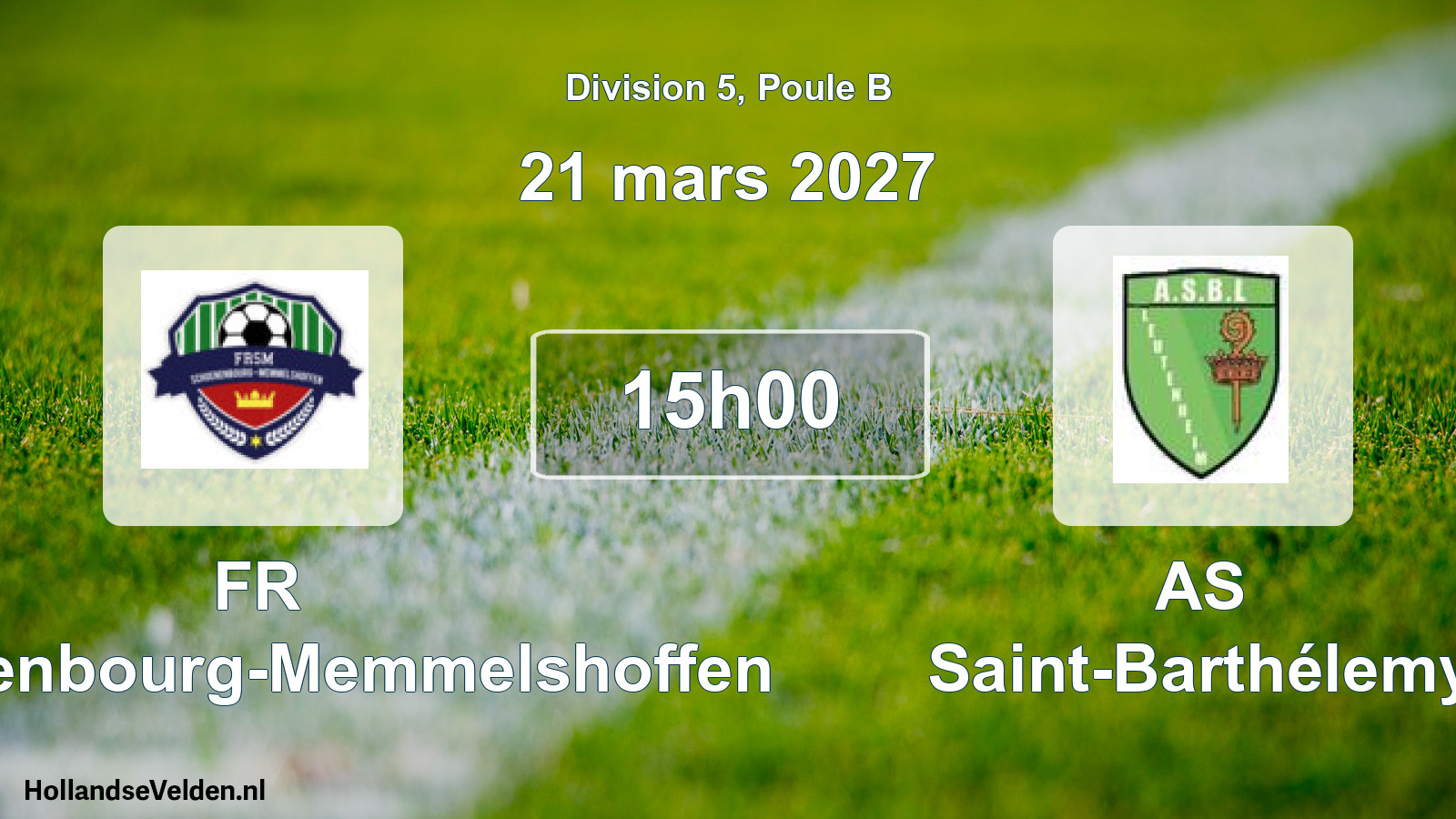Scheduled Match: FR Schoenenbourg-Memmelshoffen - AS Saint-Barthélemy (21 March 2027)