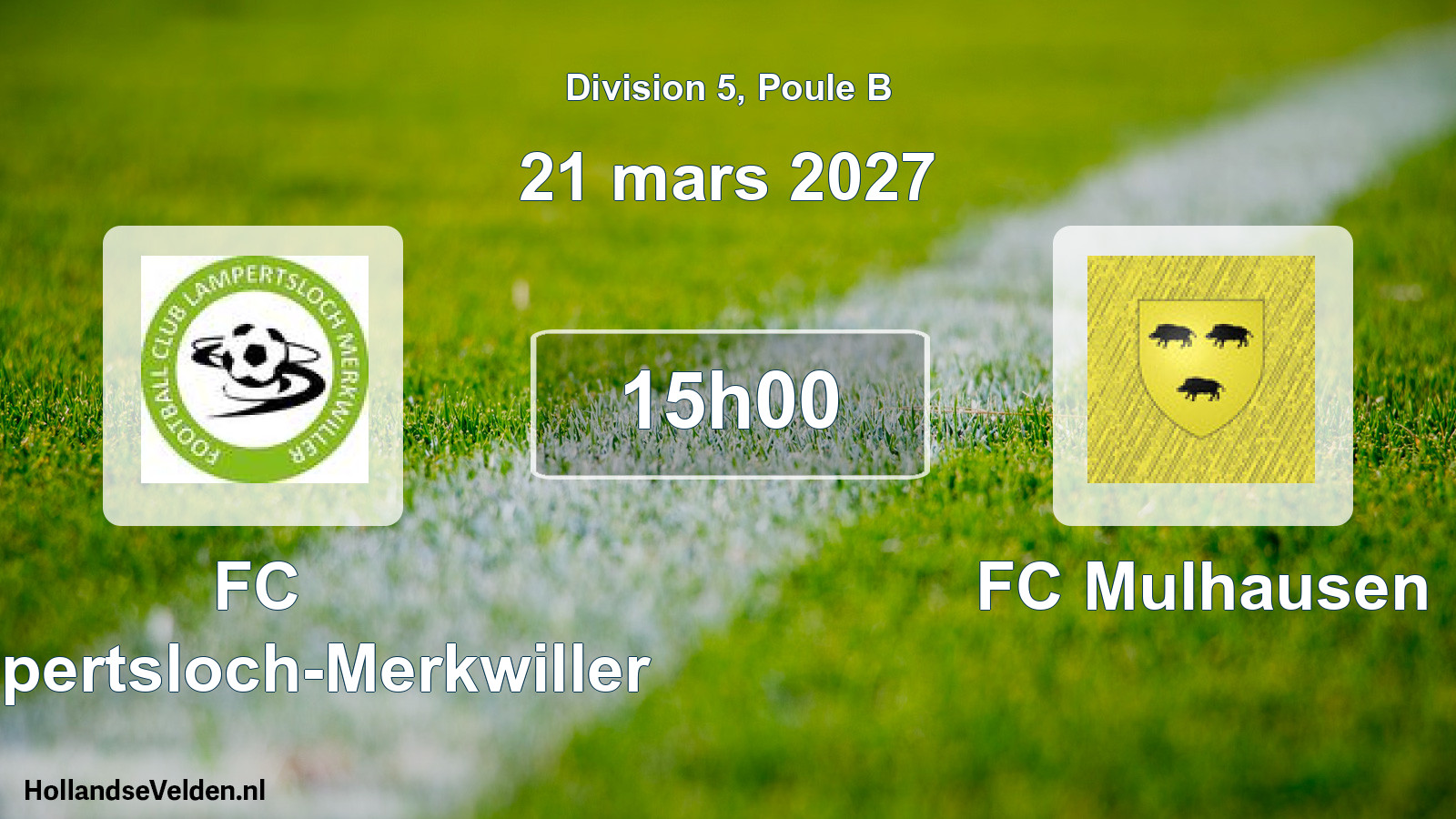 Scheduled Match: FC Lampertsloch-Merkwiller - FC Mulhausen (21 March 2027)
