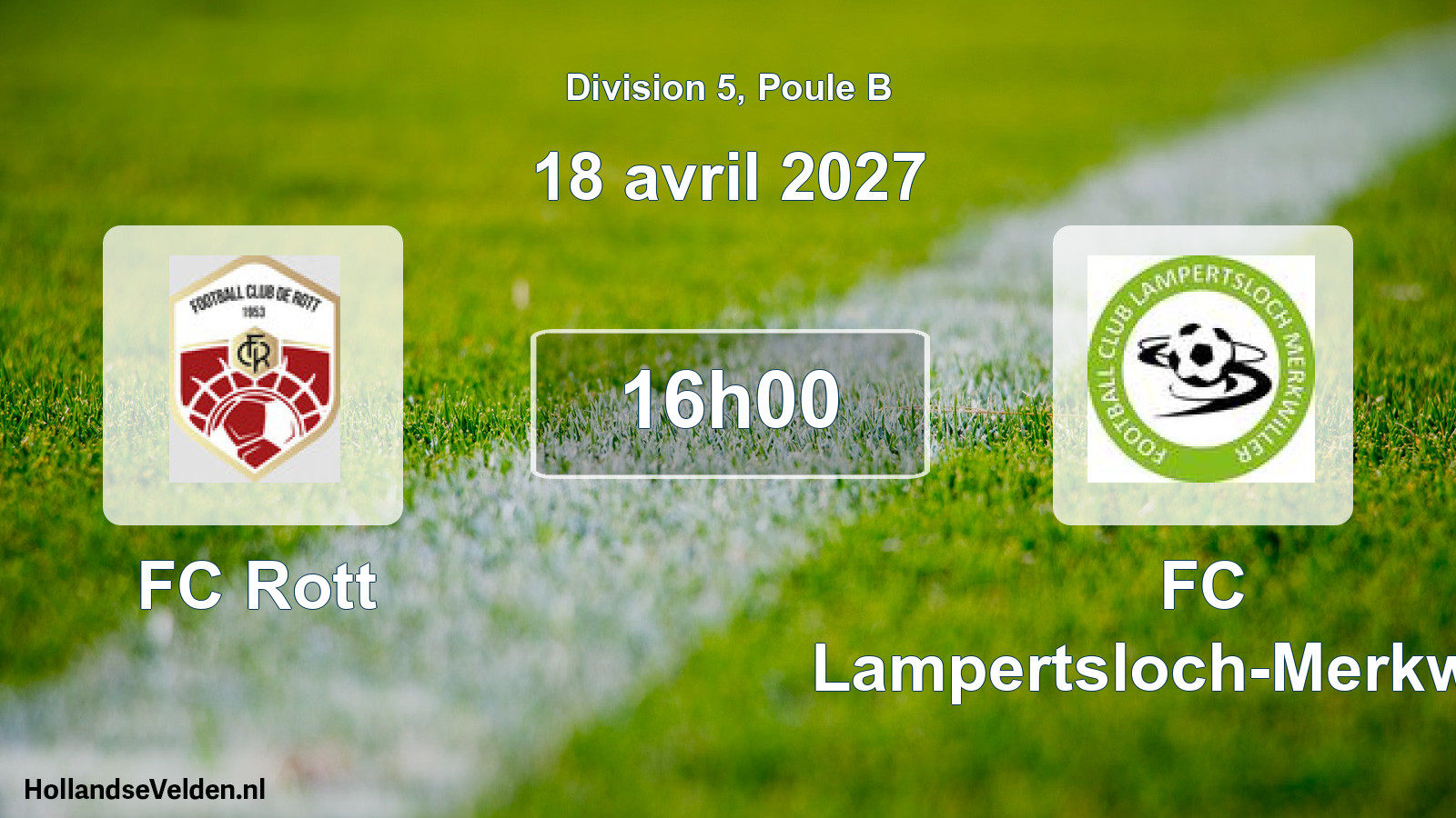 Match programmé: FC Rott - FC Lampertsloch-Merkwiller (18 avril 2027)