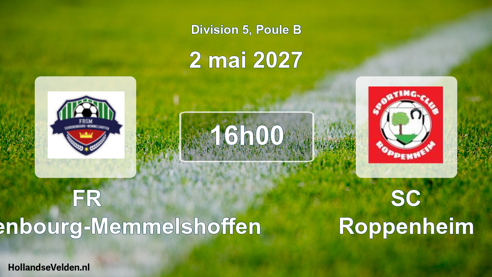 Scheduled Match: FR Schoenenbourg-Memmelshoffen - SC Roppenheim (2 May 2027)
