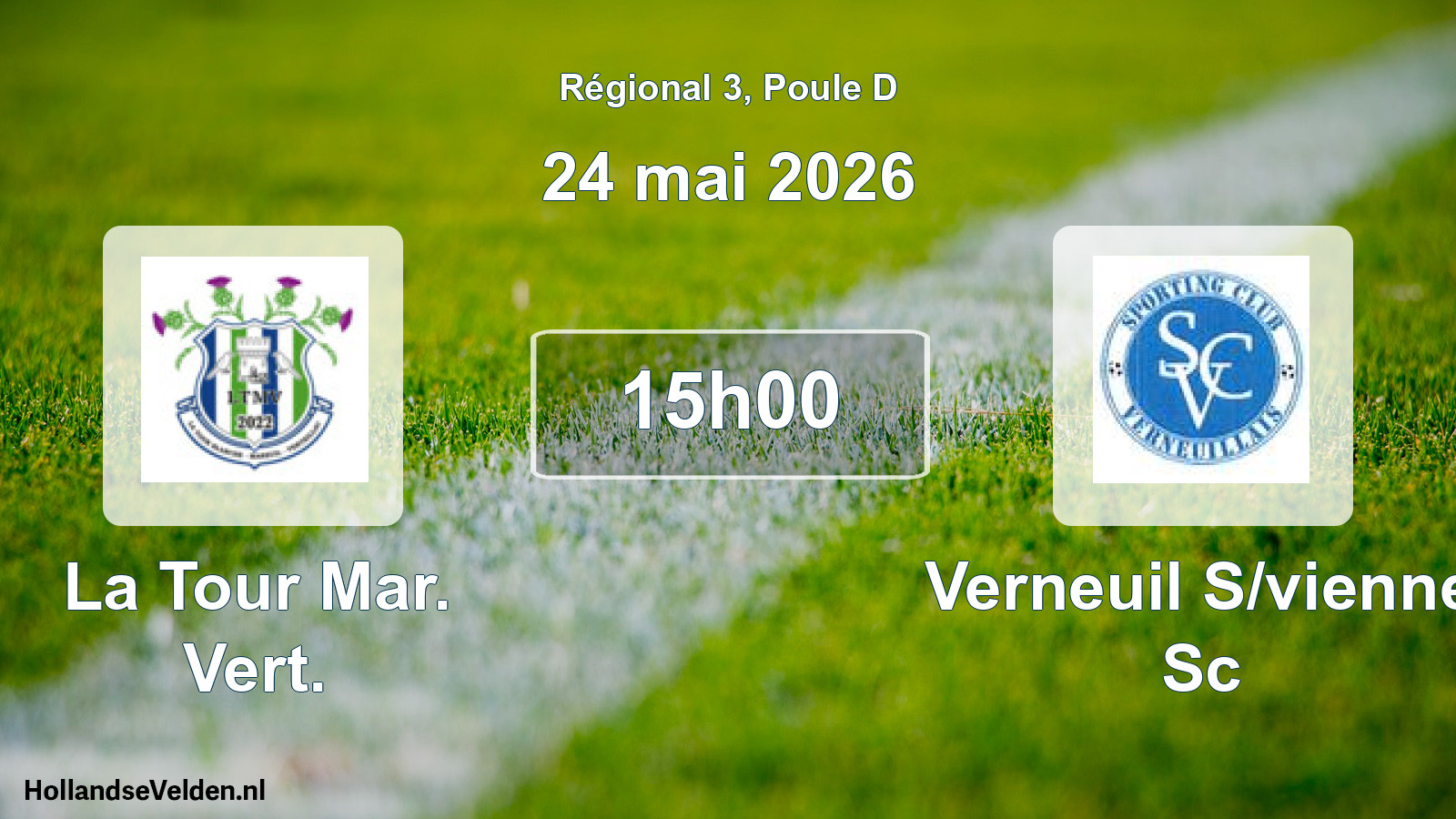 Geplande wedstrijd: La Tour Mar. Vert. - Verneuil S/vienne Sc (24 mai 2026)