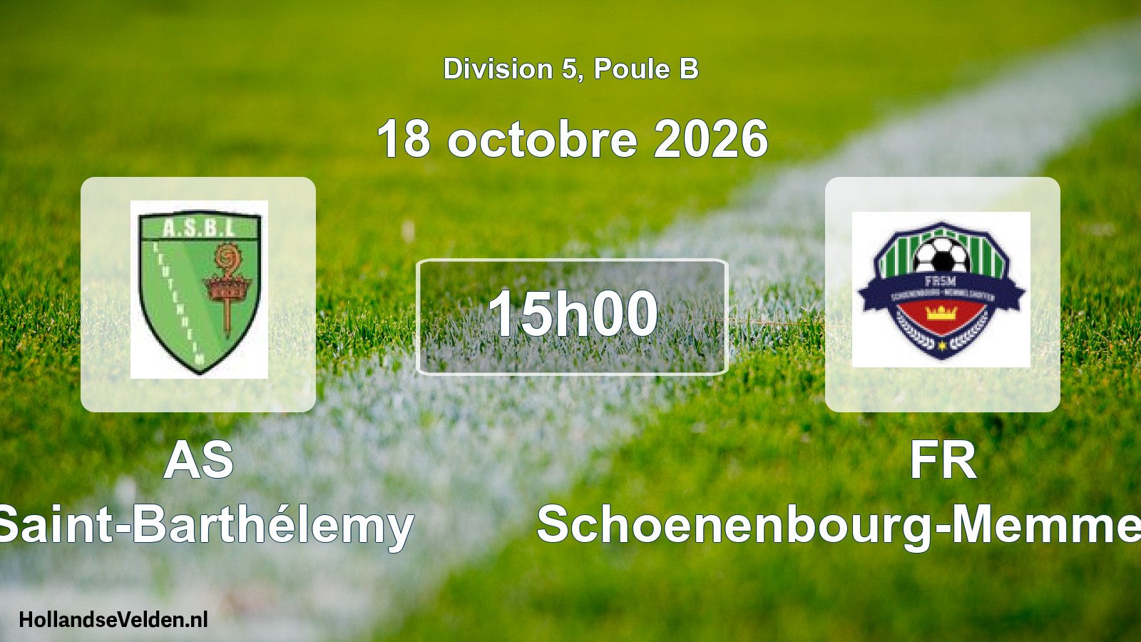 Scheduled Match: AS Saint-Barthélemy - FR Schoenenbourg-Memmelshoffen (18 October 2026)