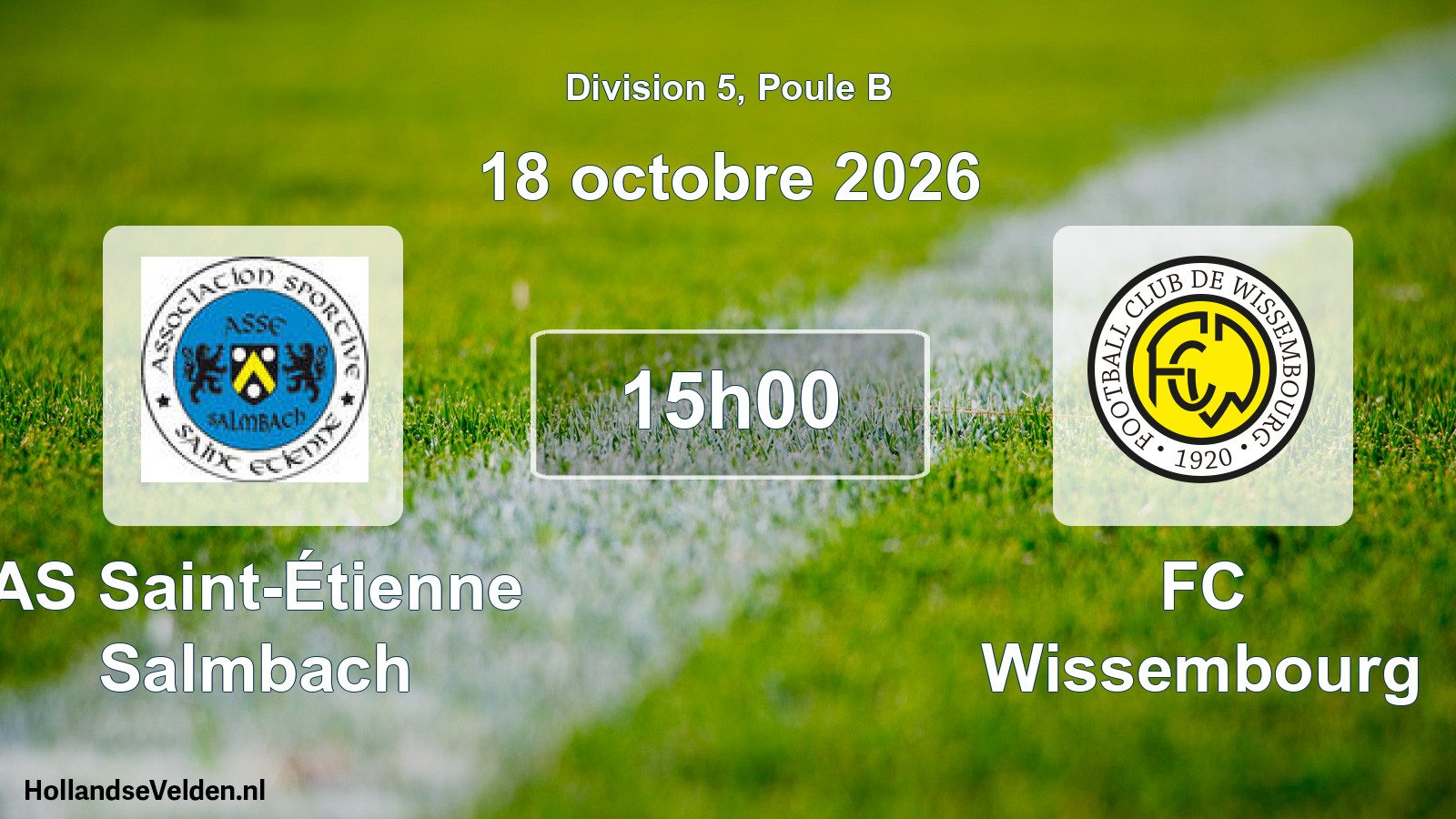 Scheduled Match: AS Saint-Étienne Salmbach - FC Wissembourg (18 October 2026)