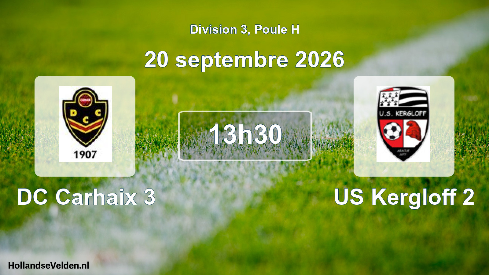 Geplande wedstrijd: DC Carhaix 3 - US Kergloff 2 (20 september 2026)